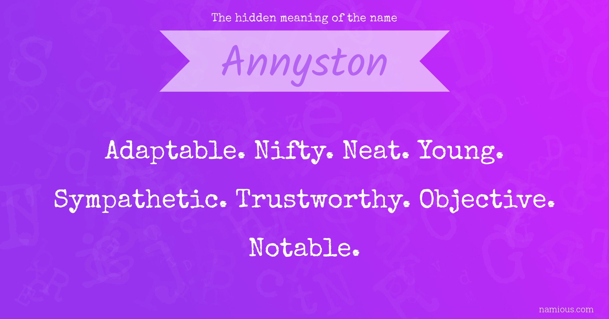 The hidden meaning of the name Annyston