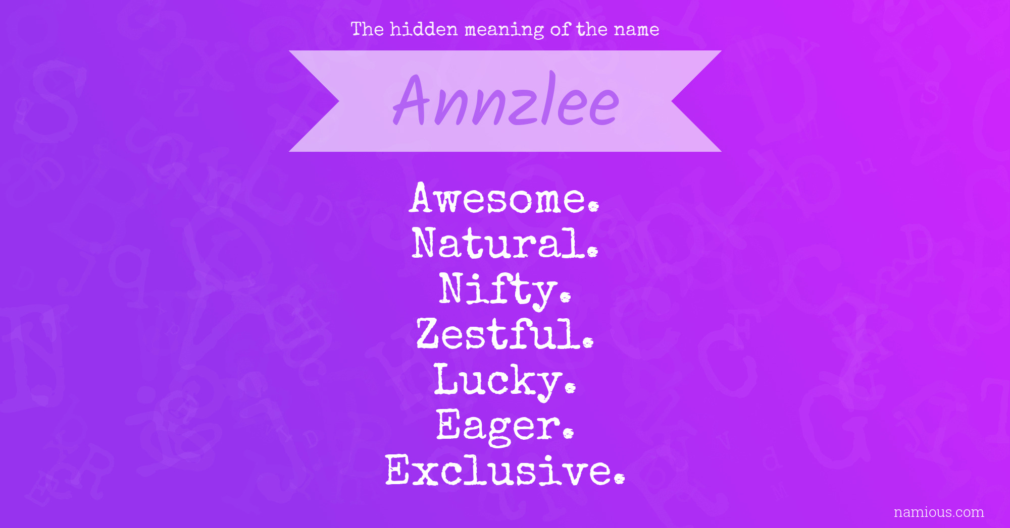 The hidden meaning of the name Annzlee