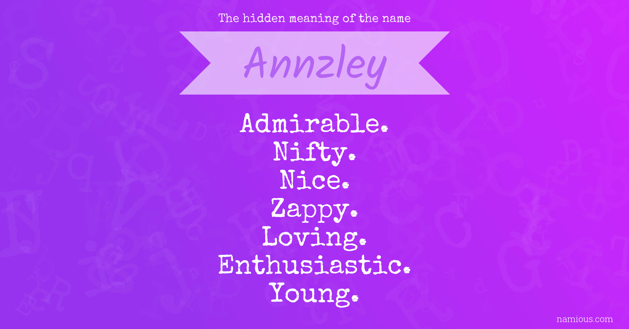 The hidden meaning of the name Annzley