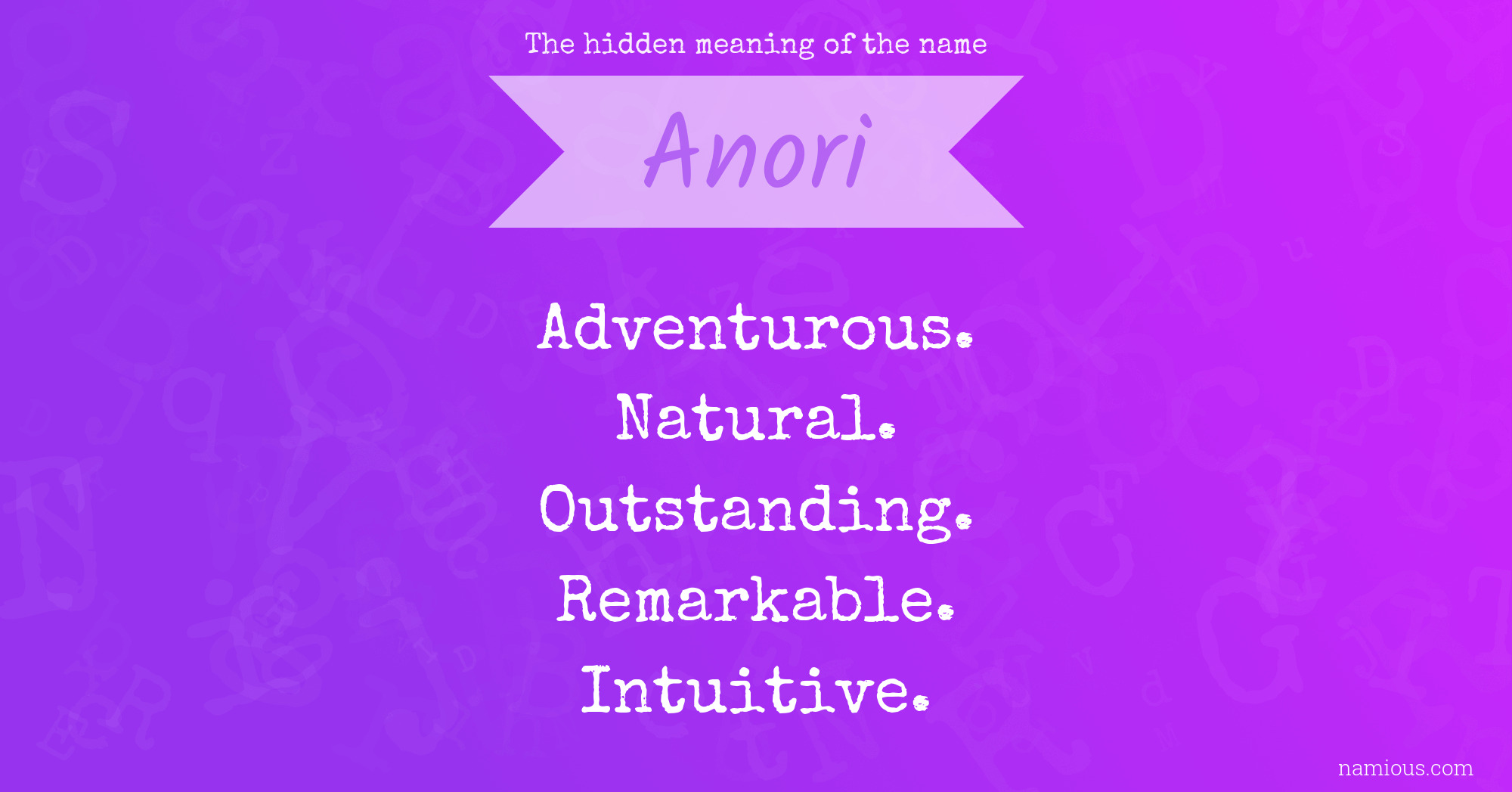 The hidden meaning of the name Anori