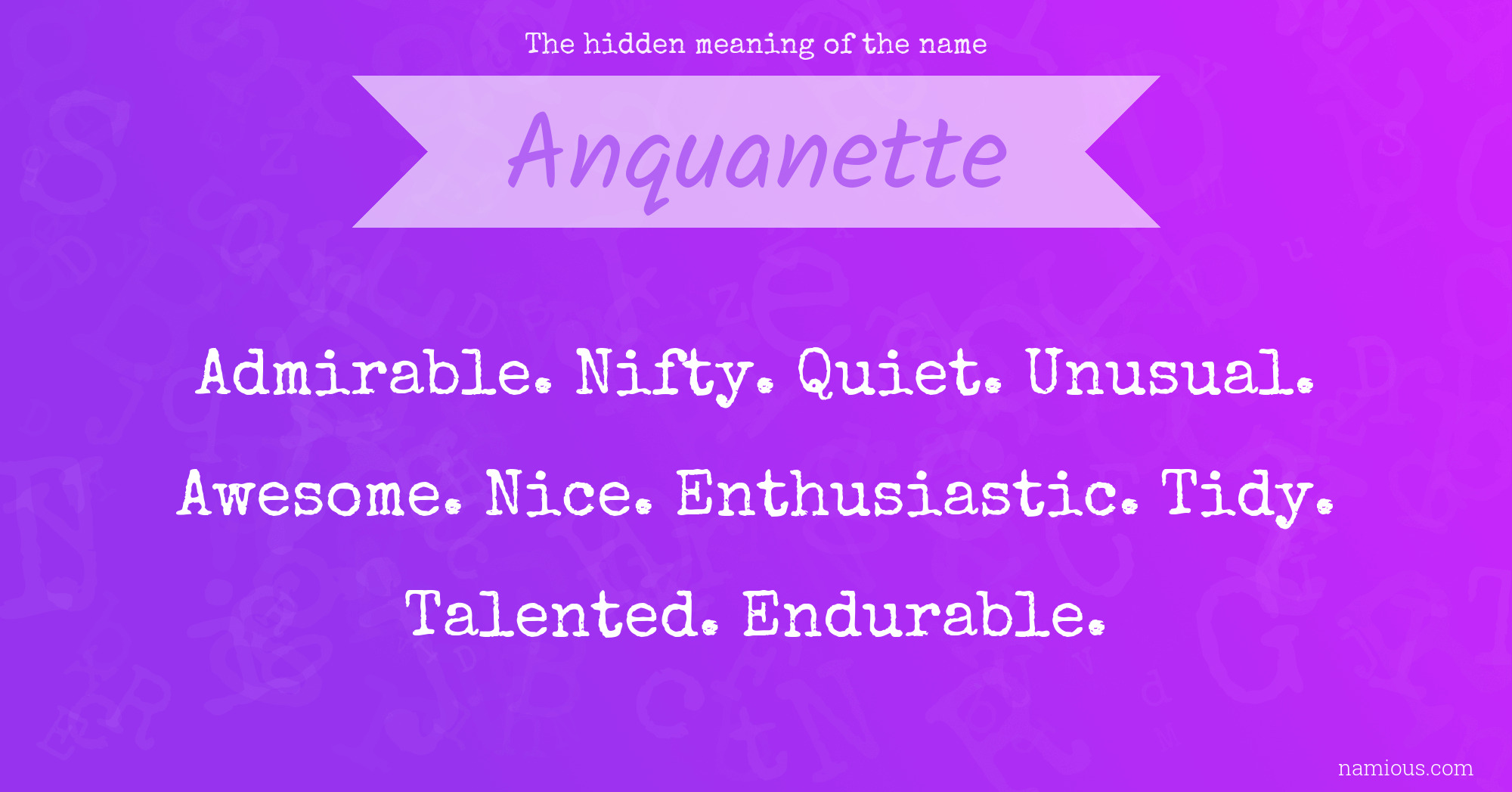 The hidden meaning of the name Anquanette