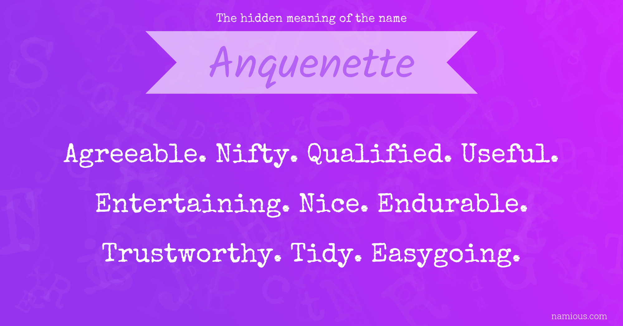 The hidden meaning of the name Anquenette