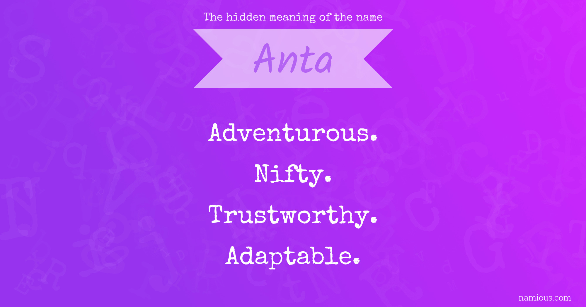 The hidden meaning of the name Anta