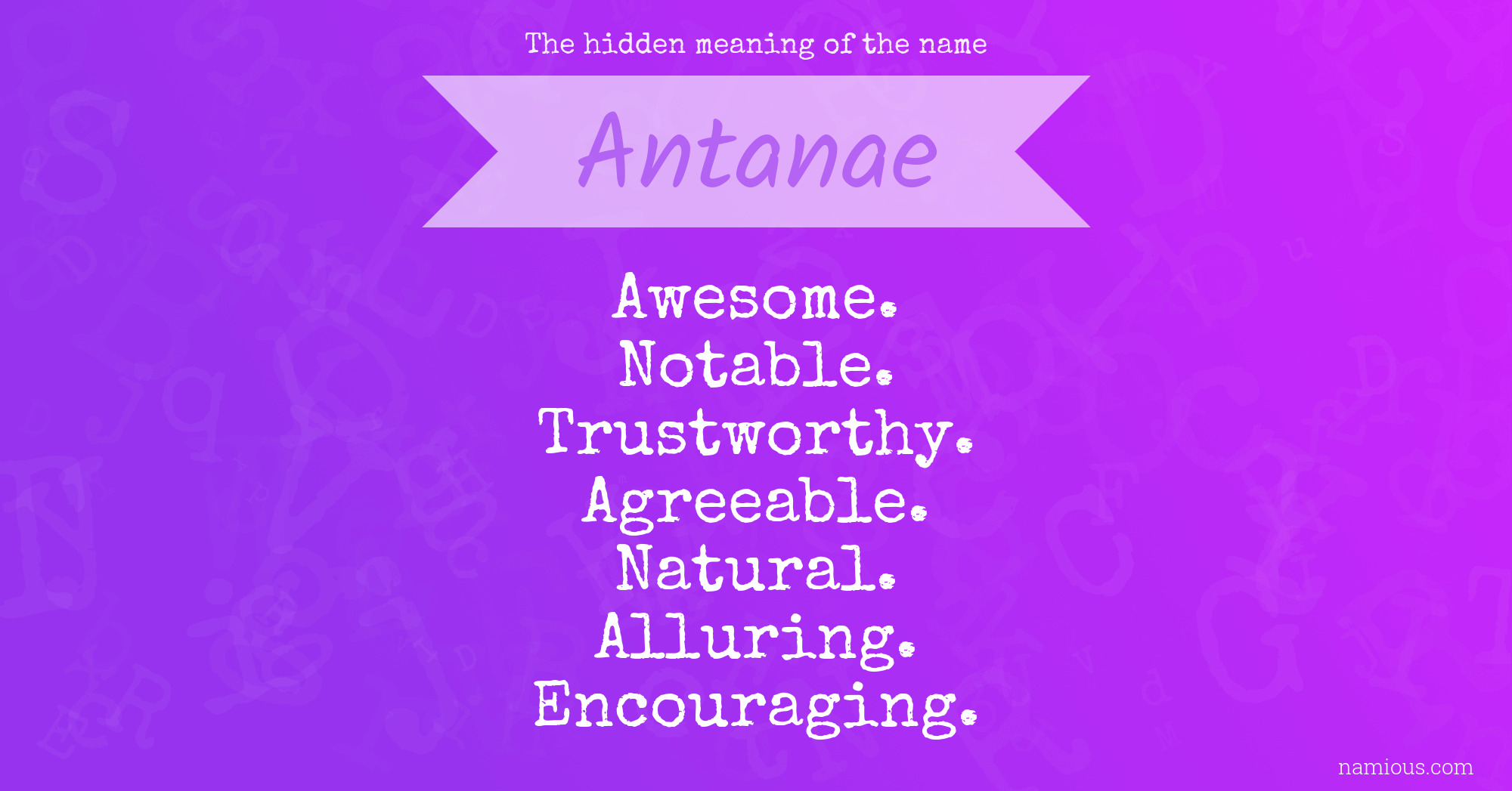 The hidden meaning of the name Antanae