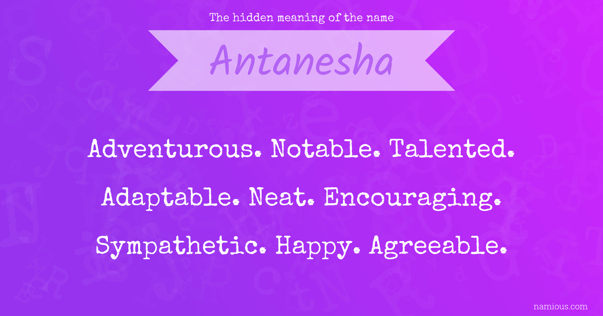 The hidden meaning of the name Antanesha