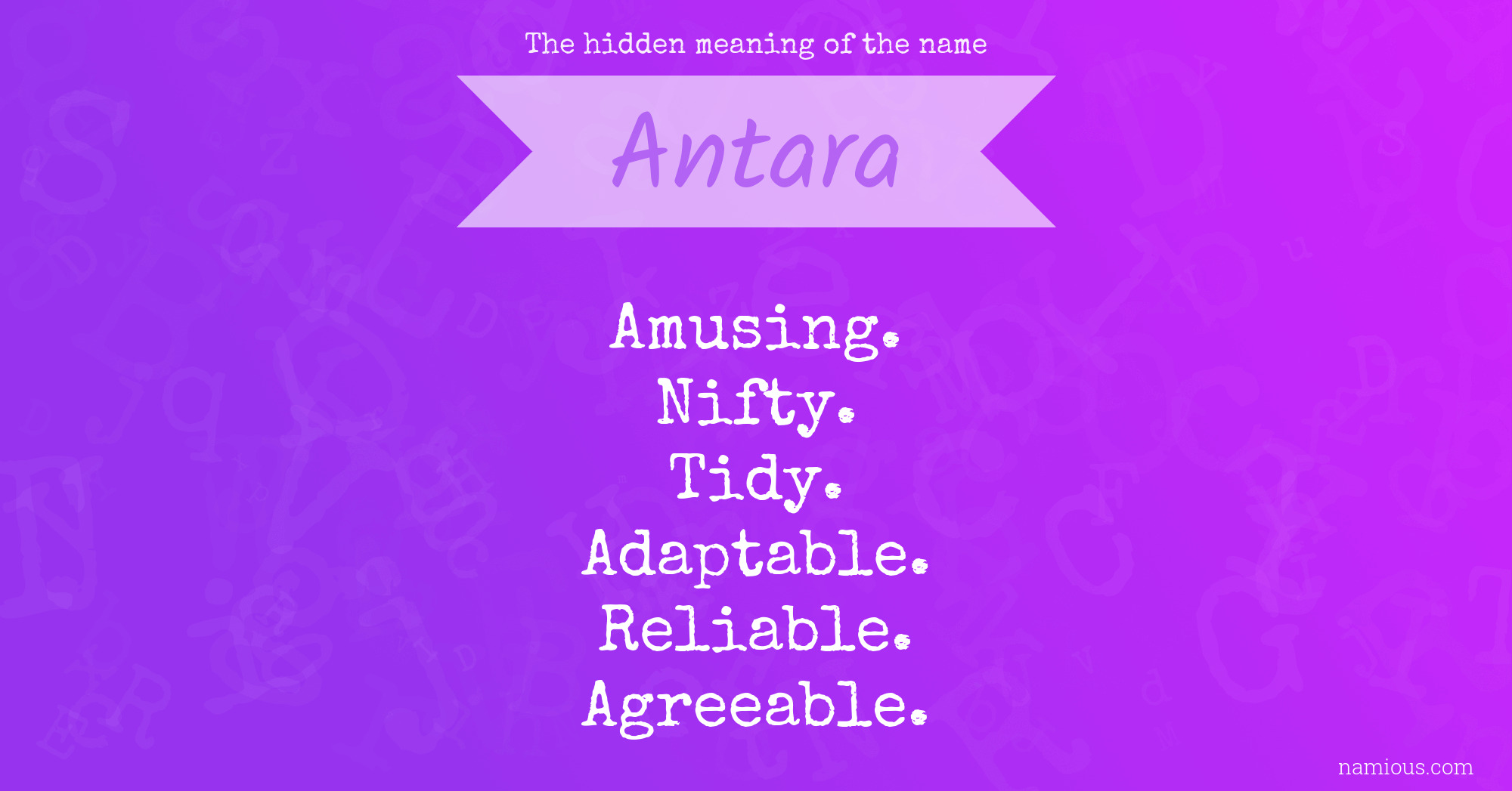 The hidden meaning of the name Antara