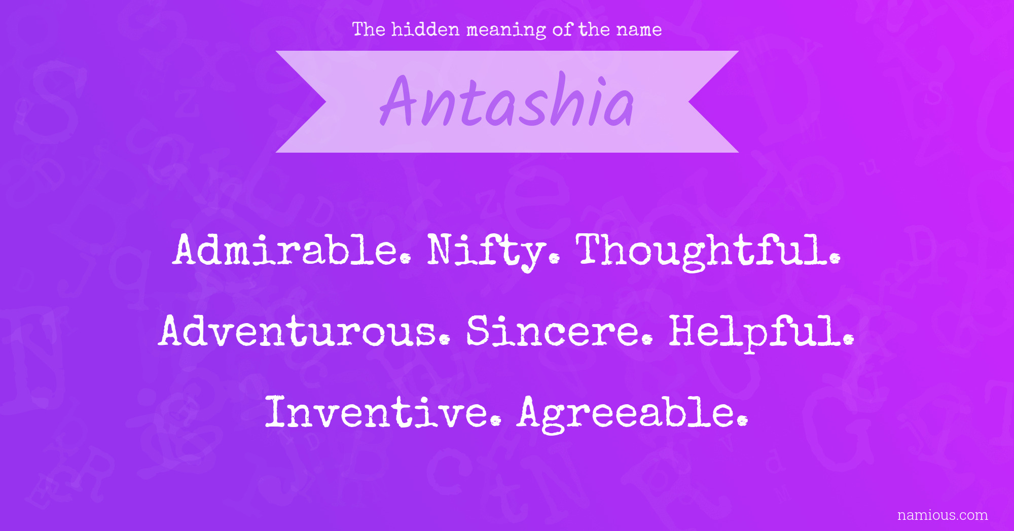 The hidden meaning of the name Antashia