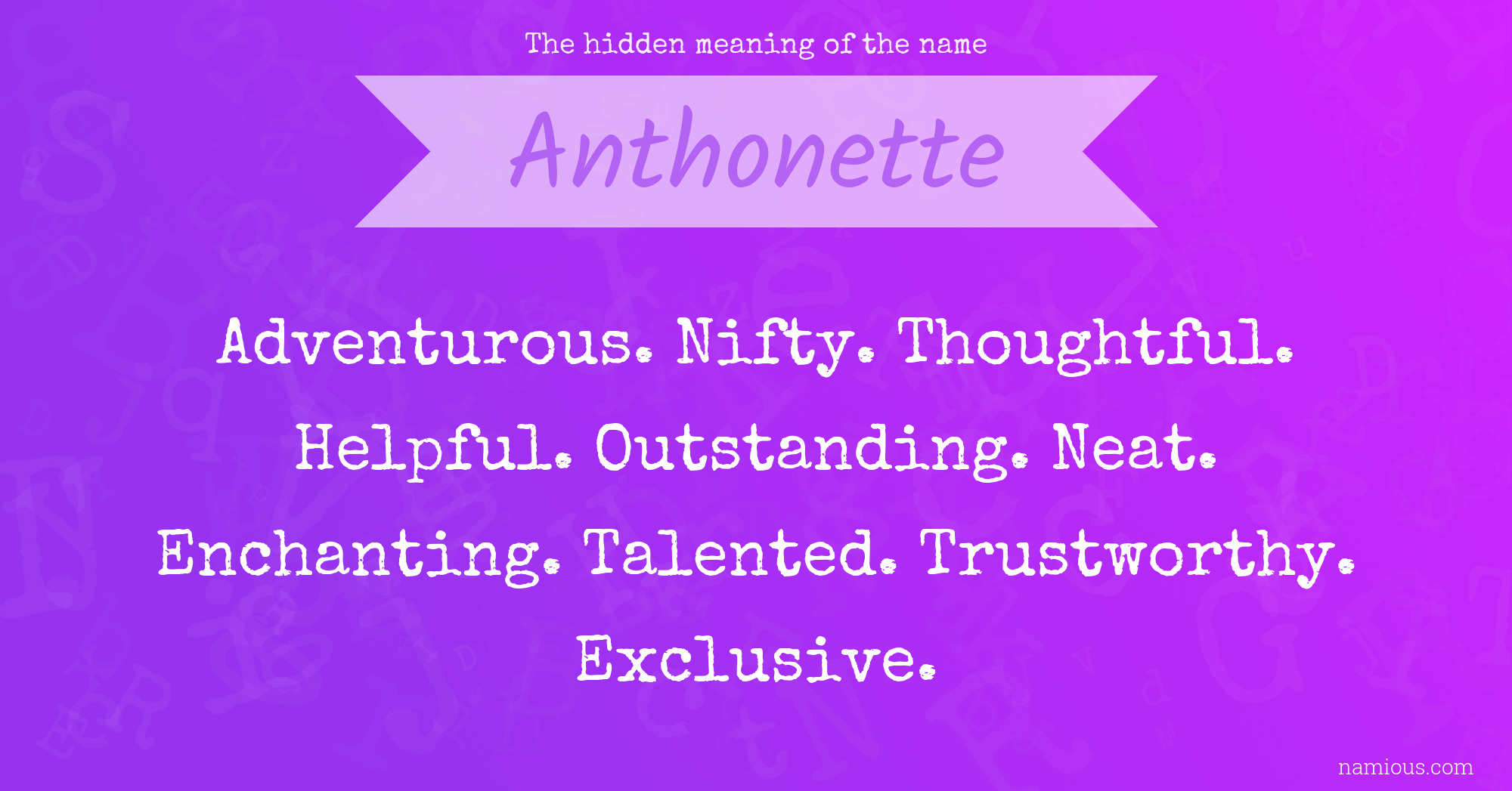 The hidden meaning of the name Anthonette