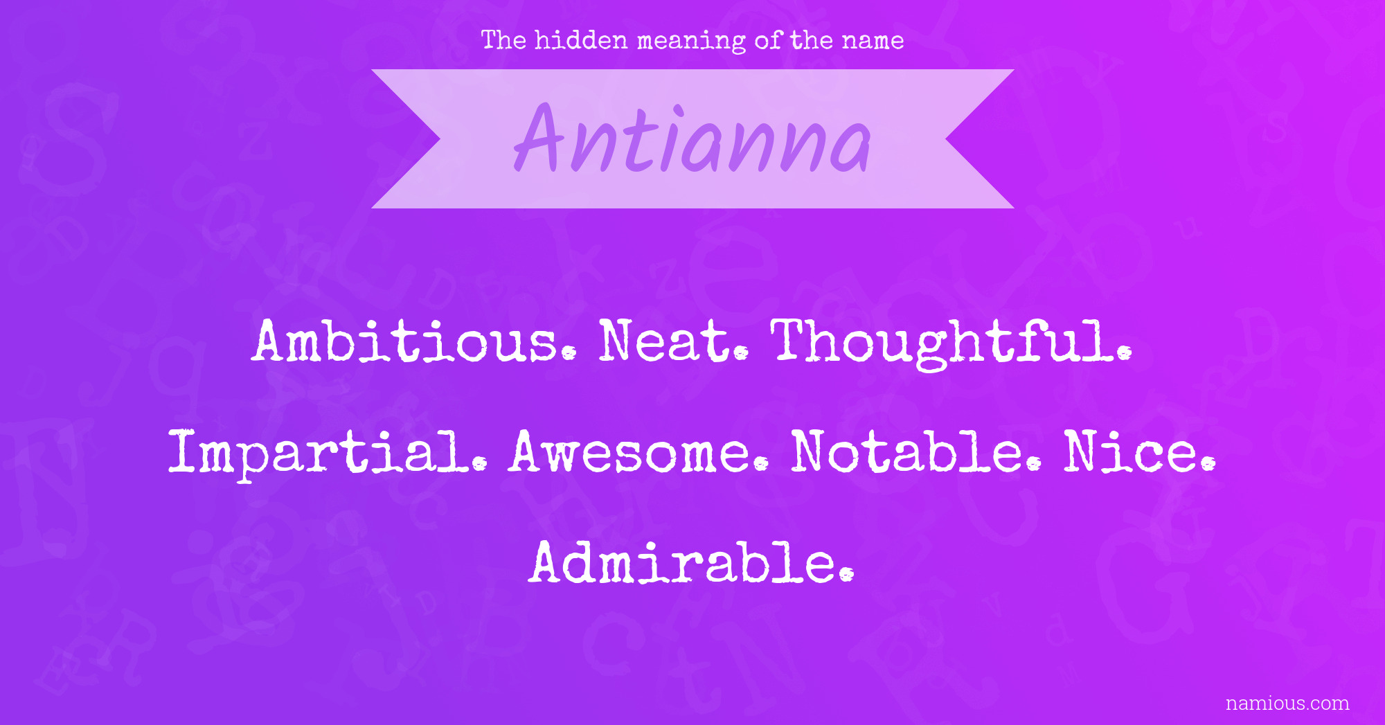 The hidden meaning of the name Antianna