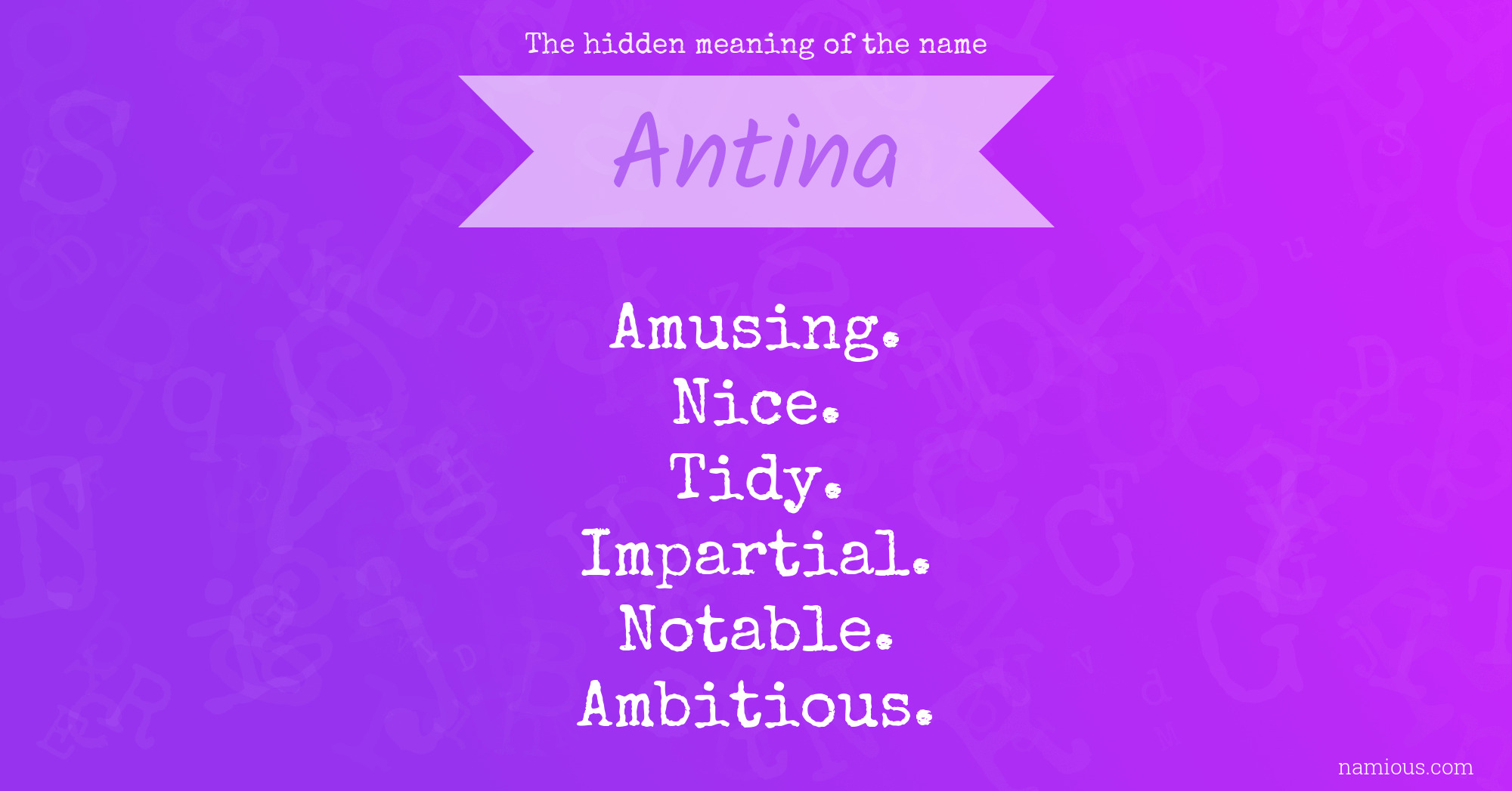 The hidden meaning of the name Antina