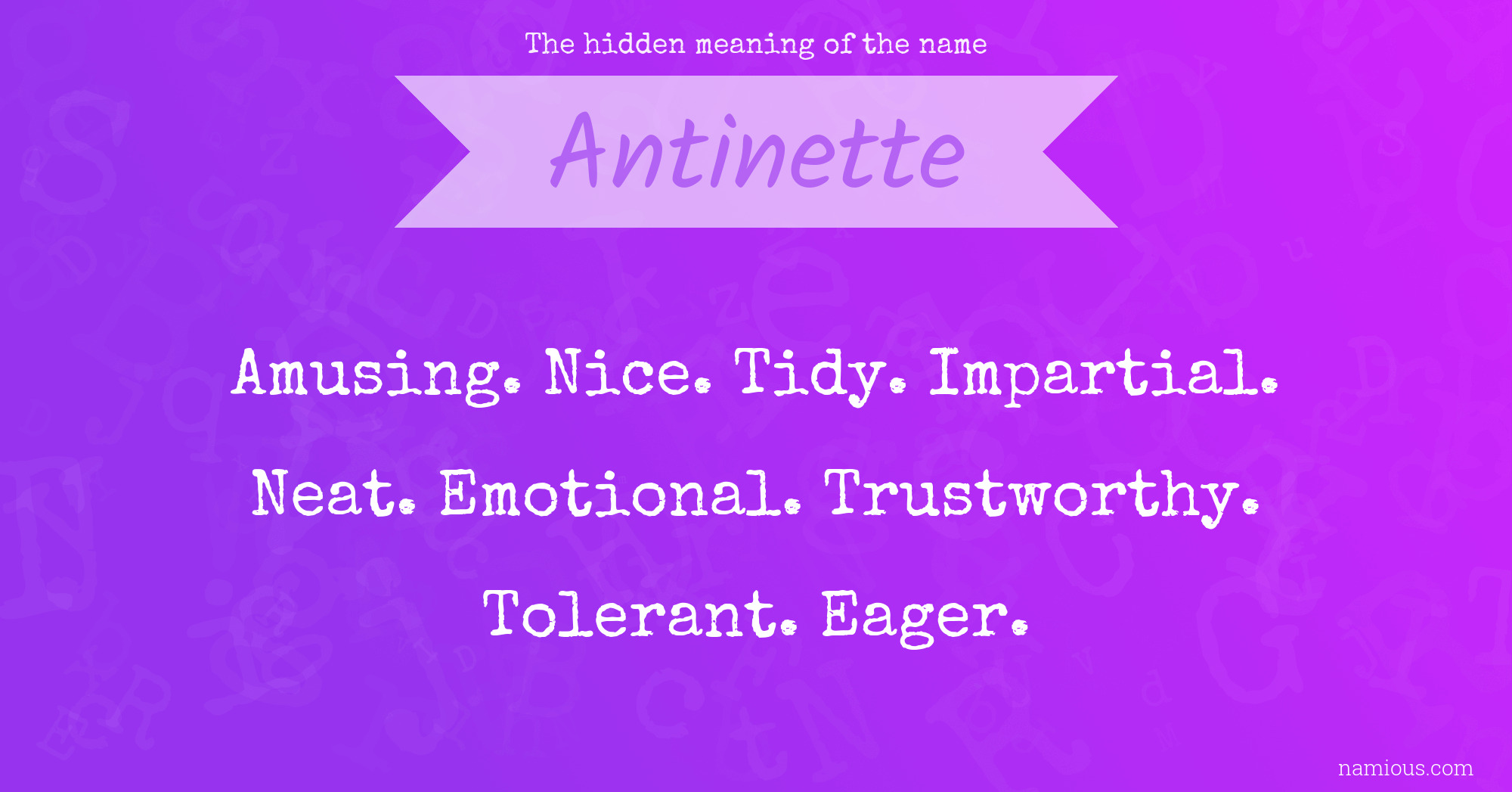 The hidden meaning of the name Antinette