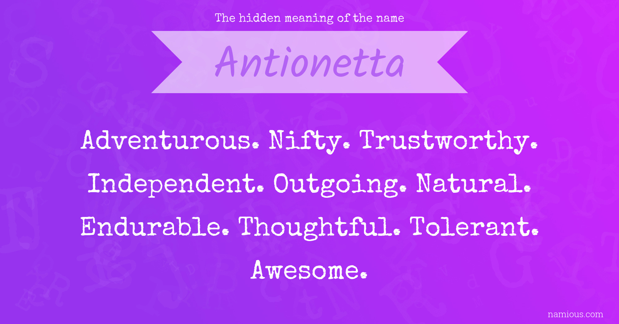 The hidden meaning of the name Antionetta