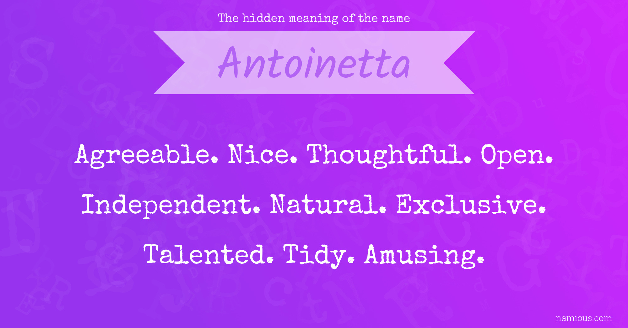 The hidden meaning of the name Antoinetta