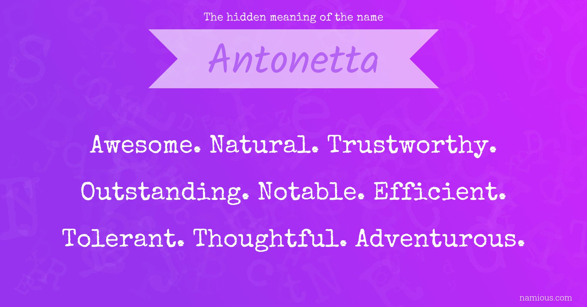 The hidden meaning of the name Antonetta