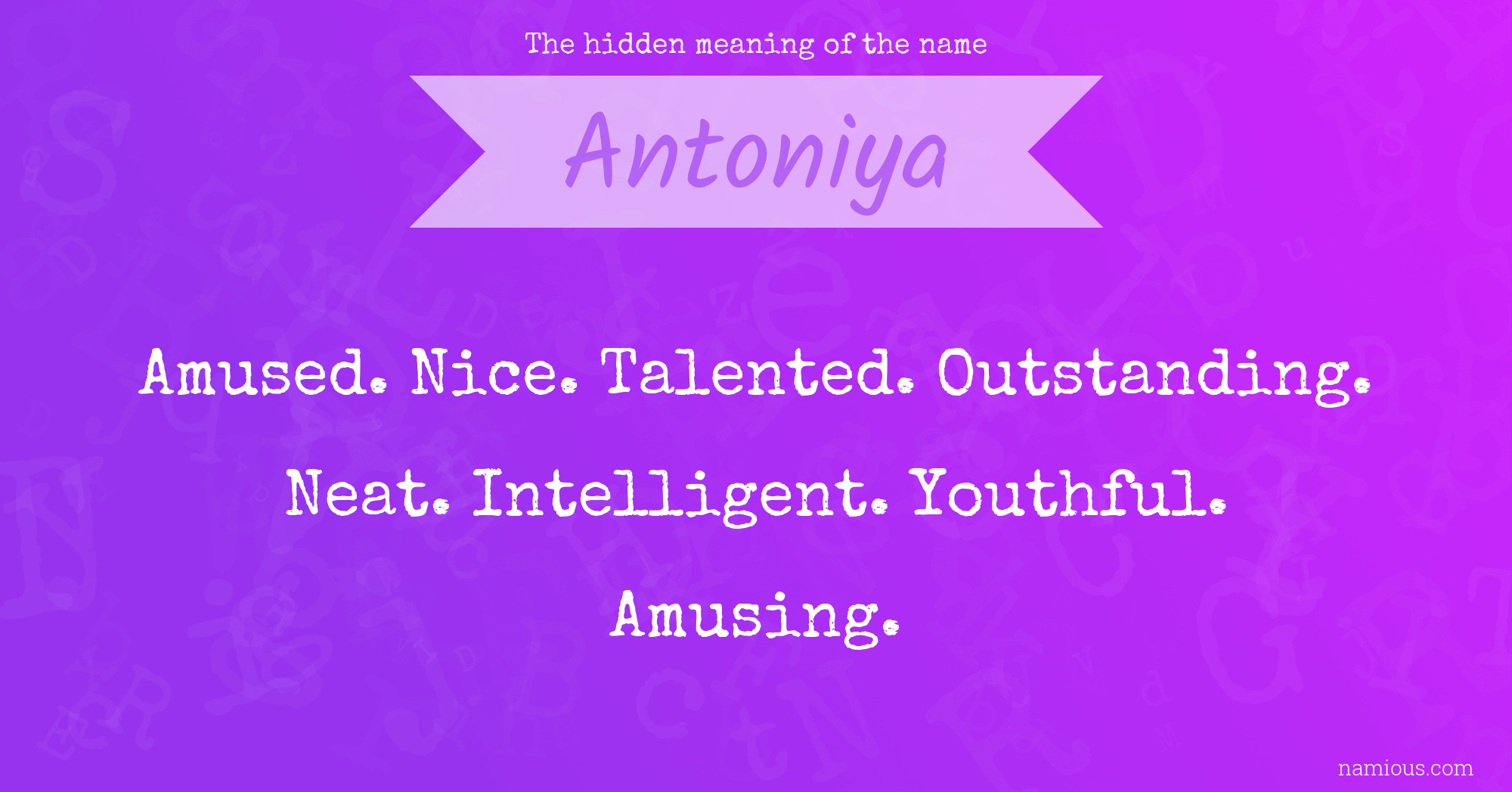 The hidden meaning of the name Antoniya