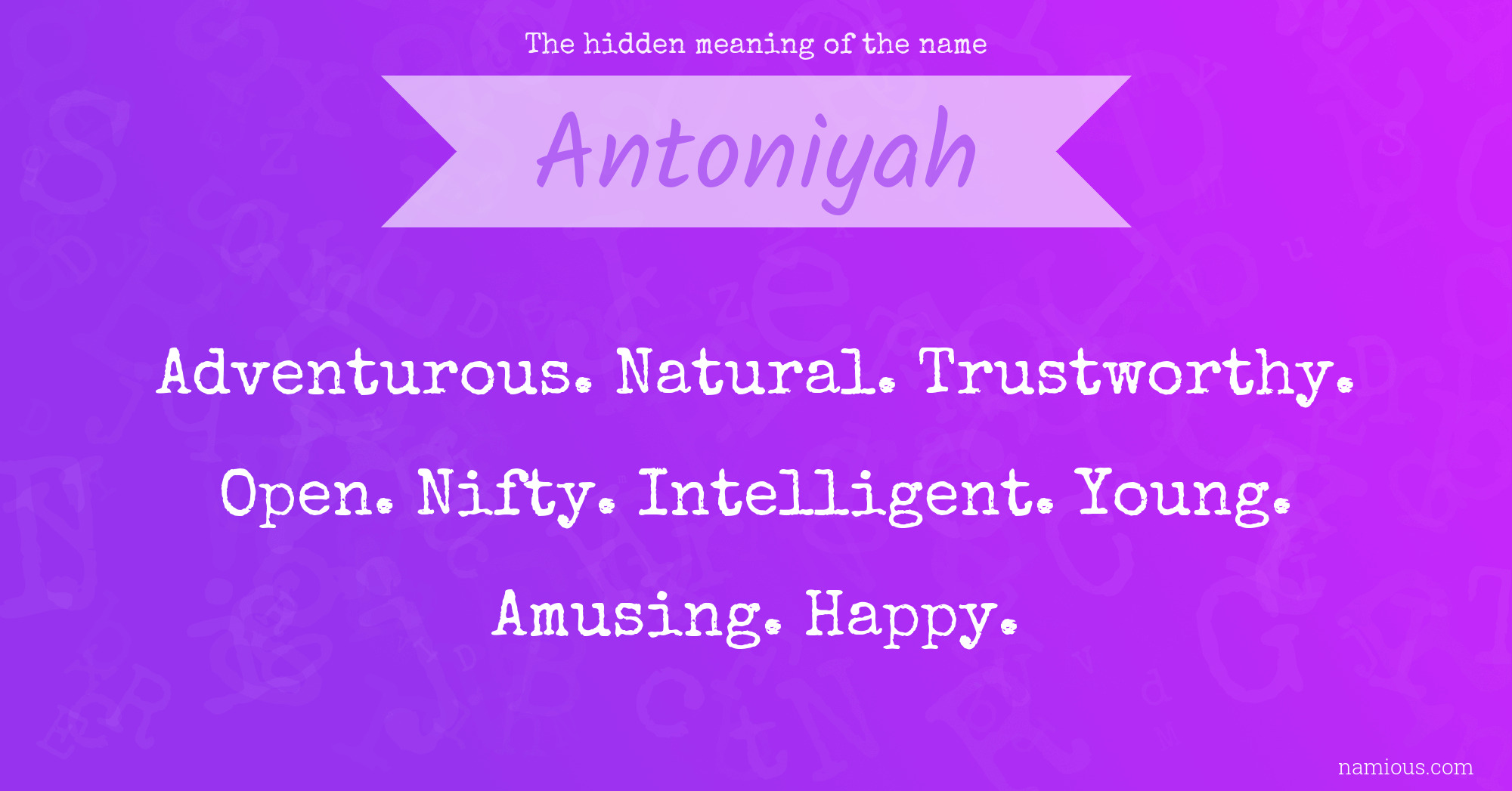 The hidden meaning of the name Antoniyah