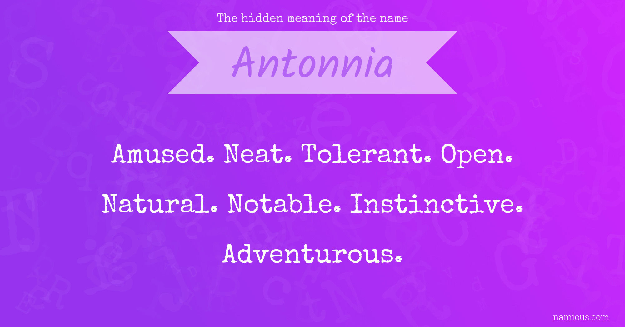 The hidden meaning of the name Antonnia