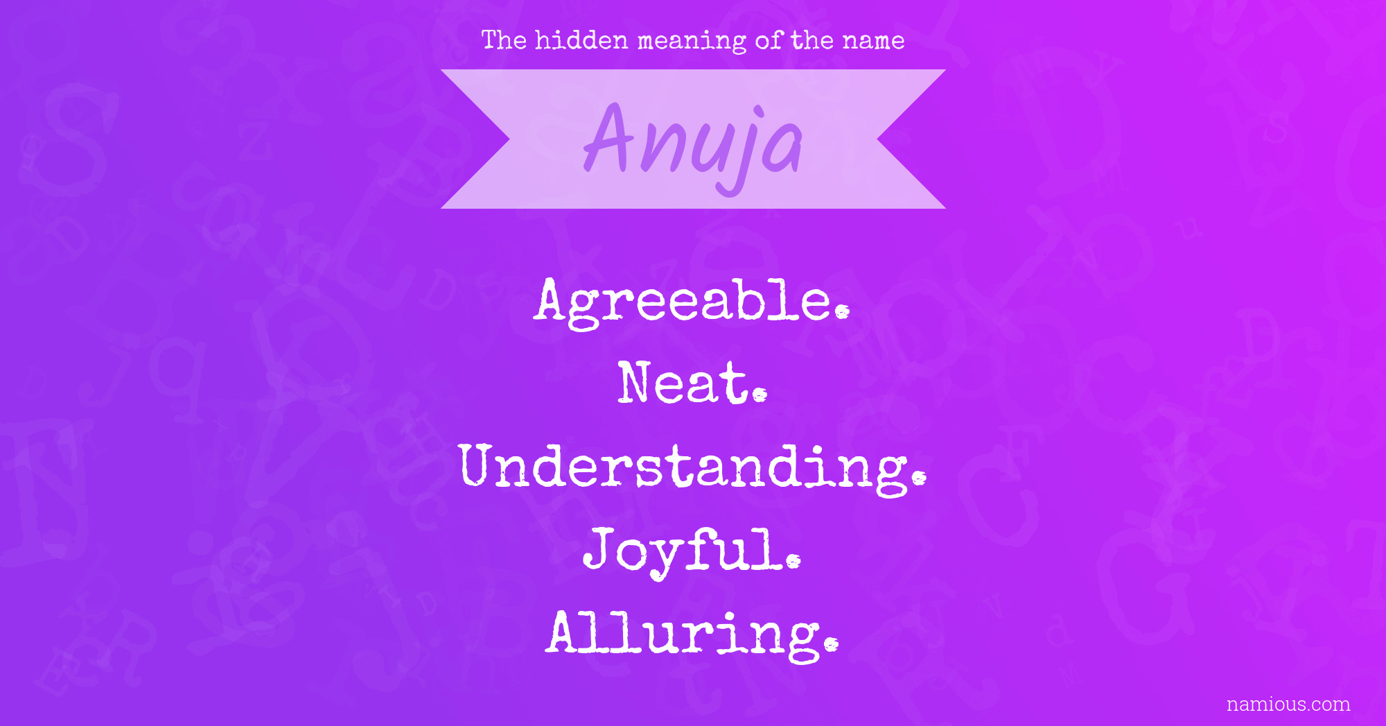 The hidden meaning of the name Anuja