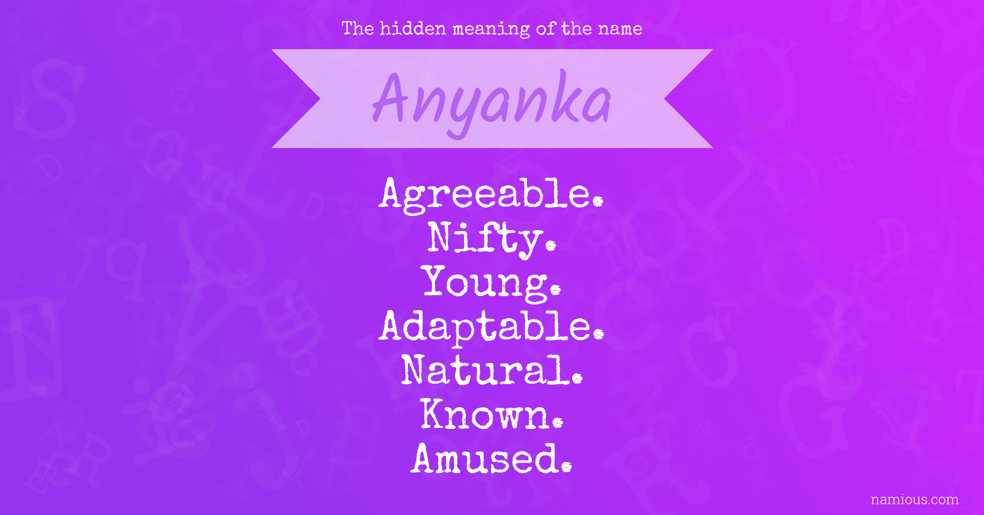 The hidden meaning of the name Anyanka