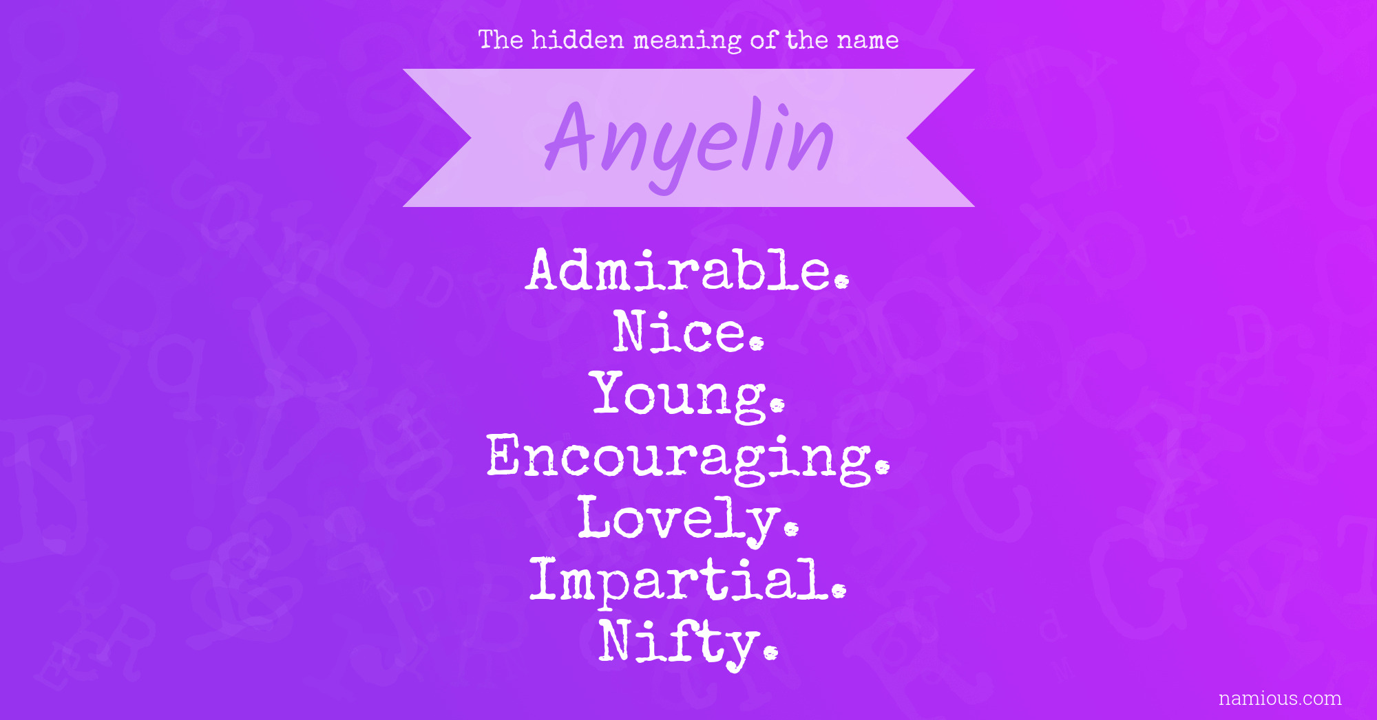 The hidden meaning of the name Anyelin