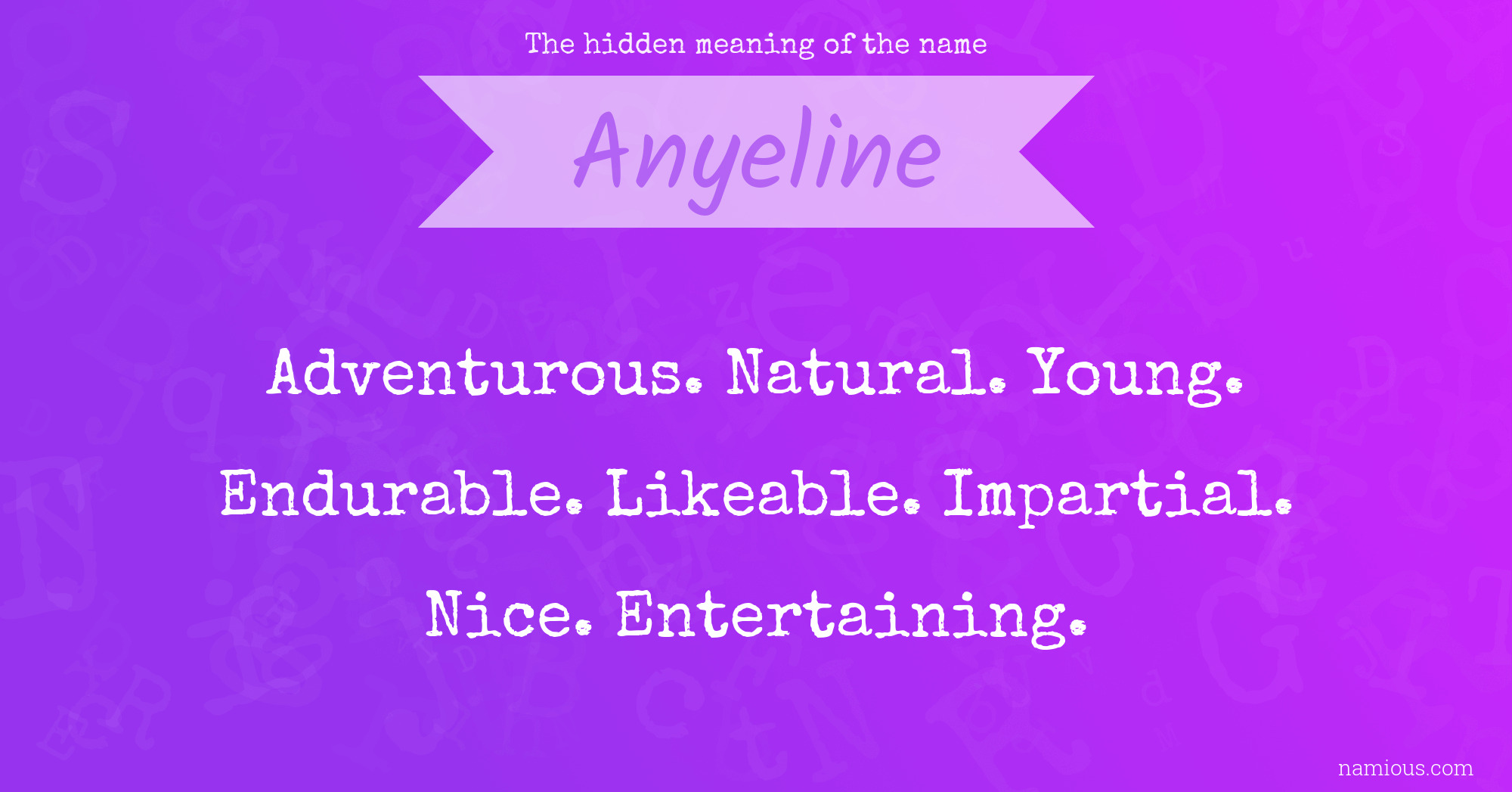 The hidden meaning of the name Anyeline