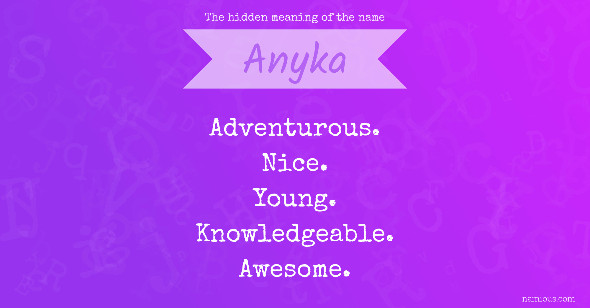 The hidden meaning of the name Anyka