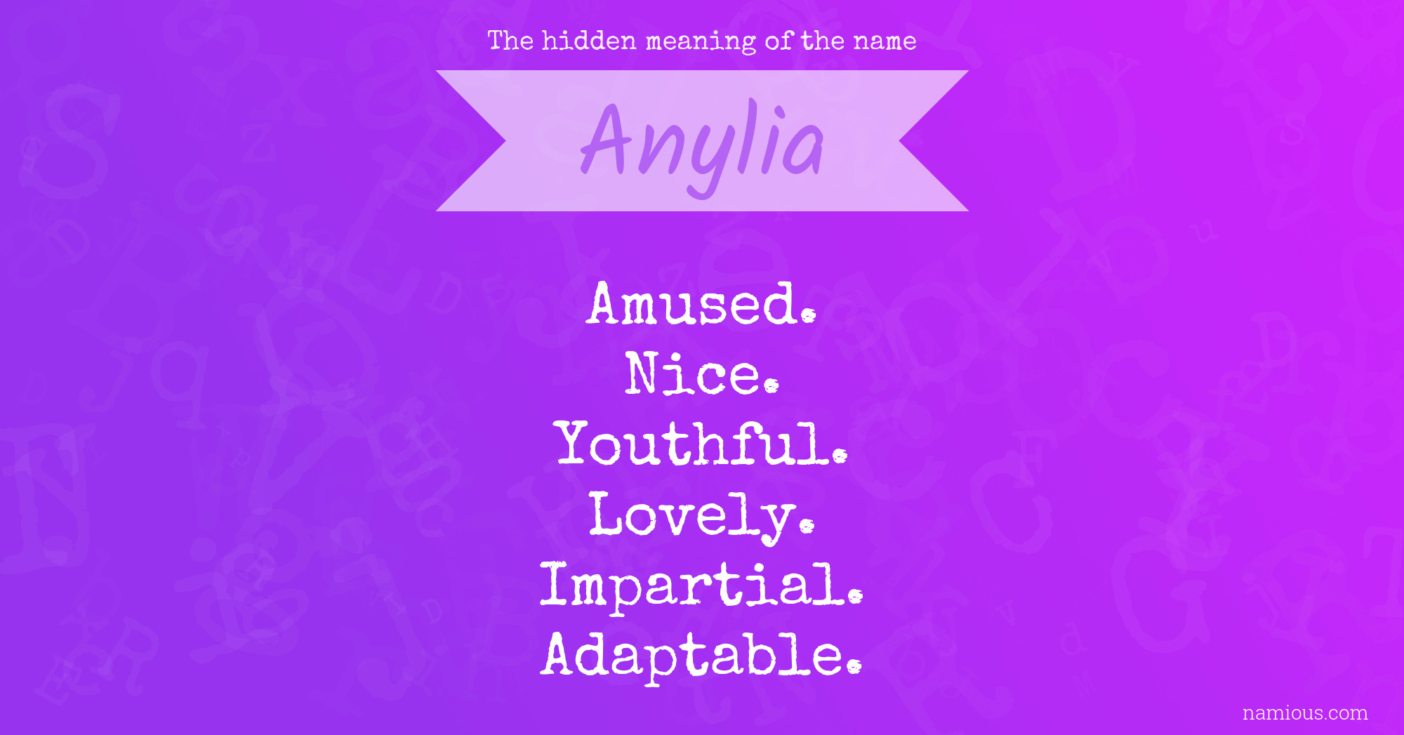 The hidden meaning of the name Anylia