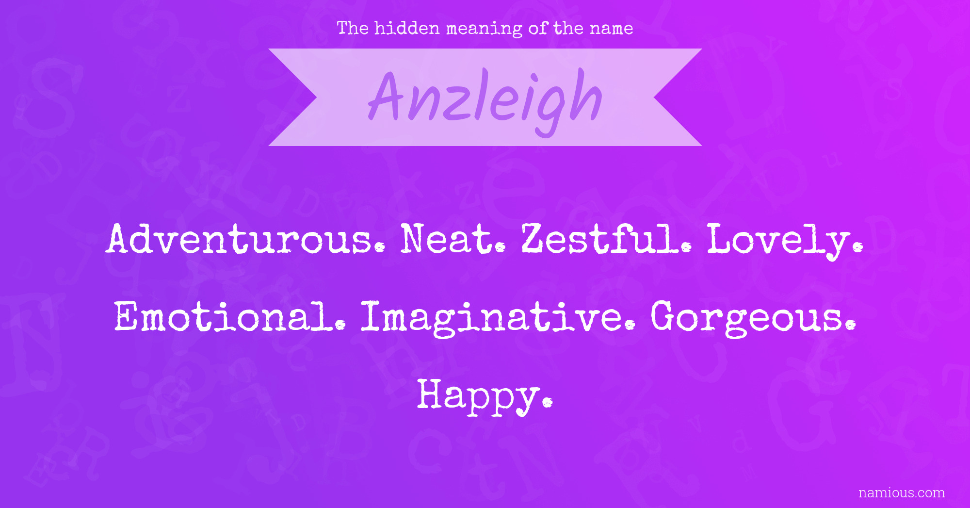 The hidden meaning of the name Anzleigh