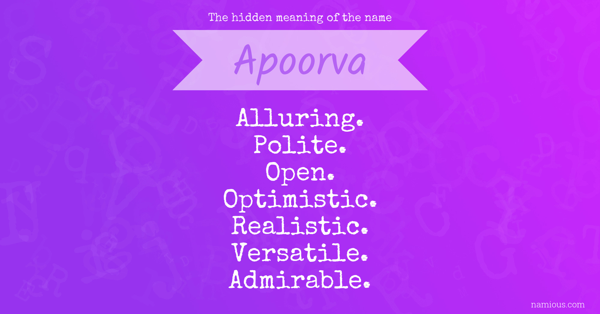 The hidden meaning of the name Apoorva