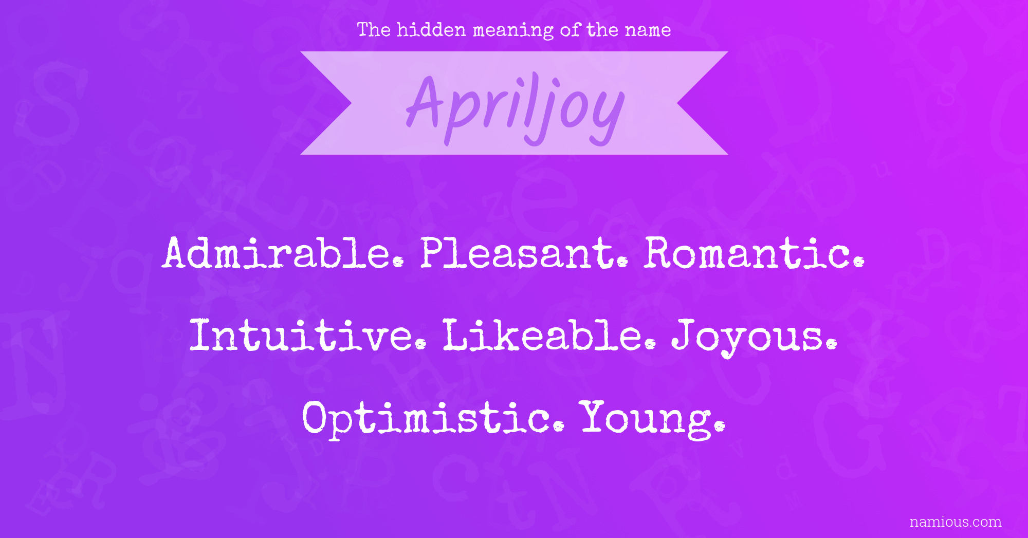 The hidden meaning of the name Apriljoy