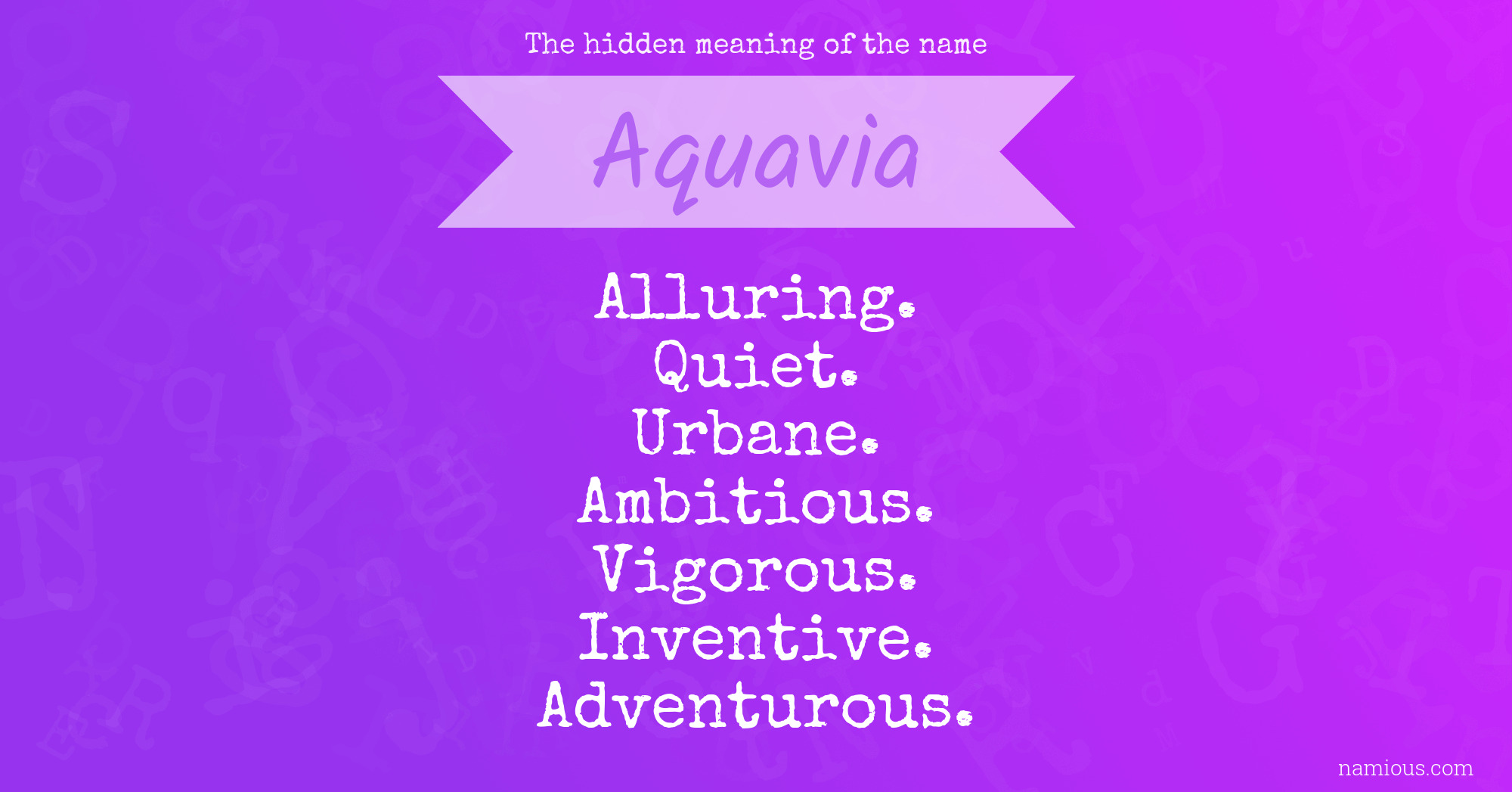 The hidden meaning of the name Aquavia