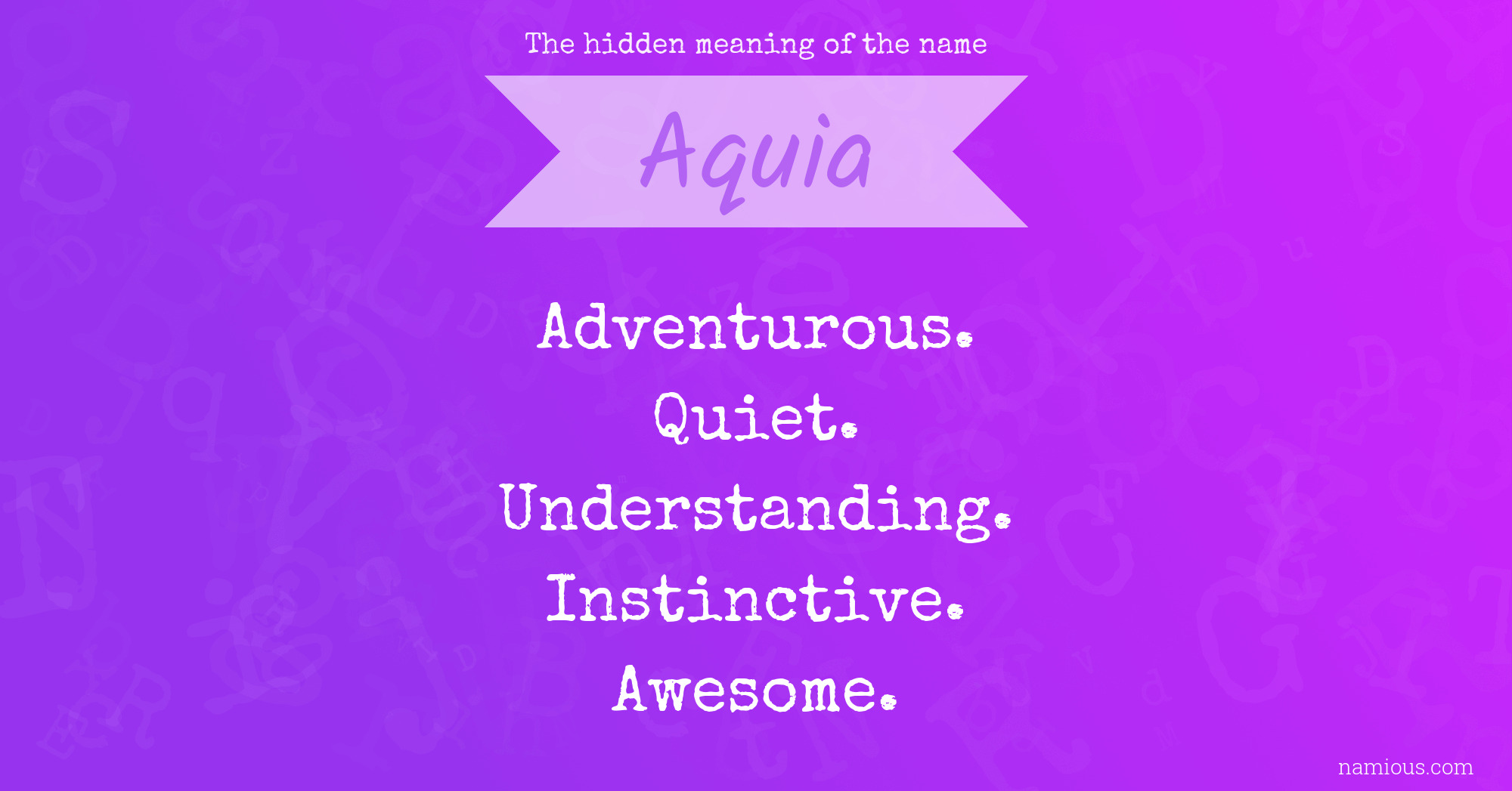 The hidden meaning of the name Aquia