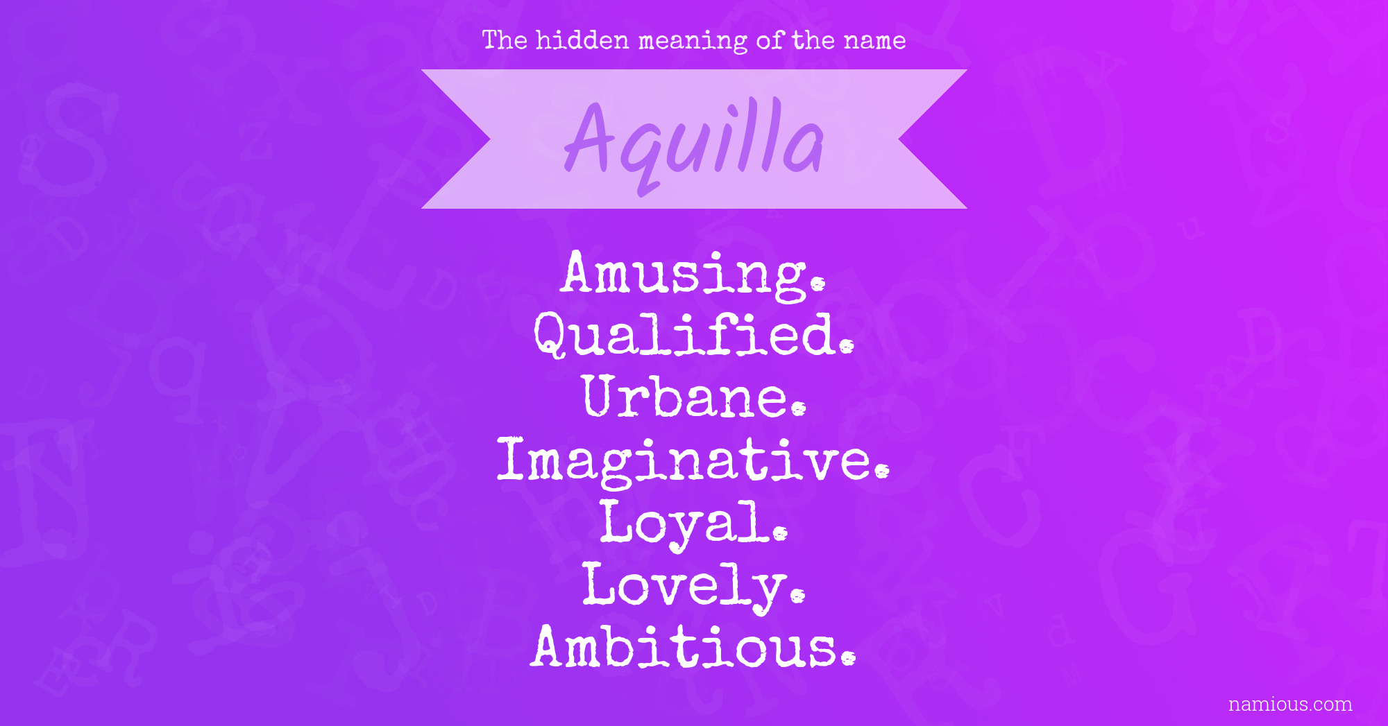 The hidden meaning of the name Aquilla