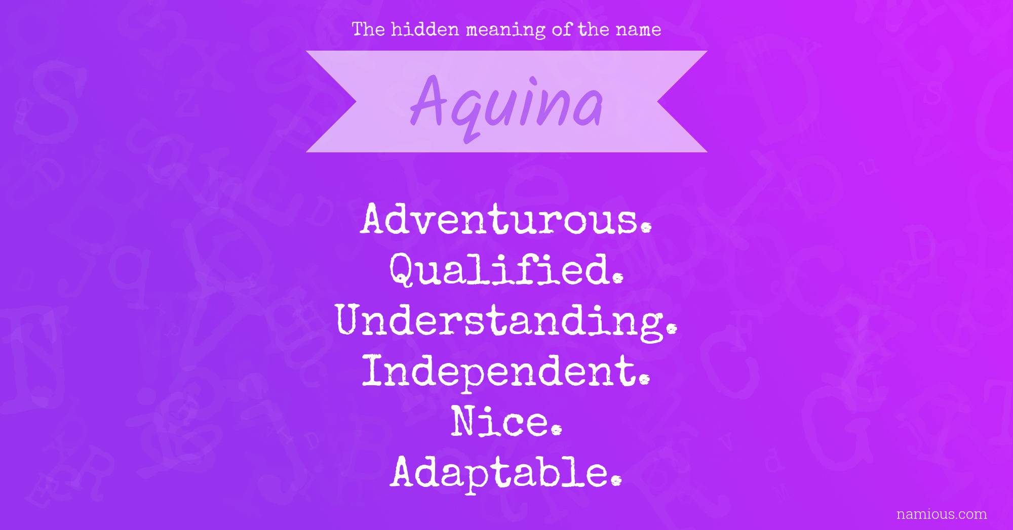 The hidden meaning of the name Aquina