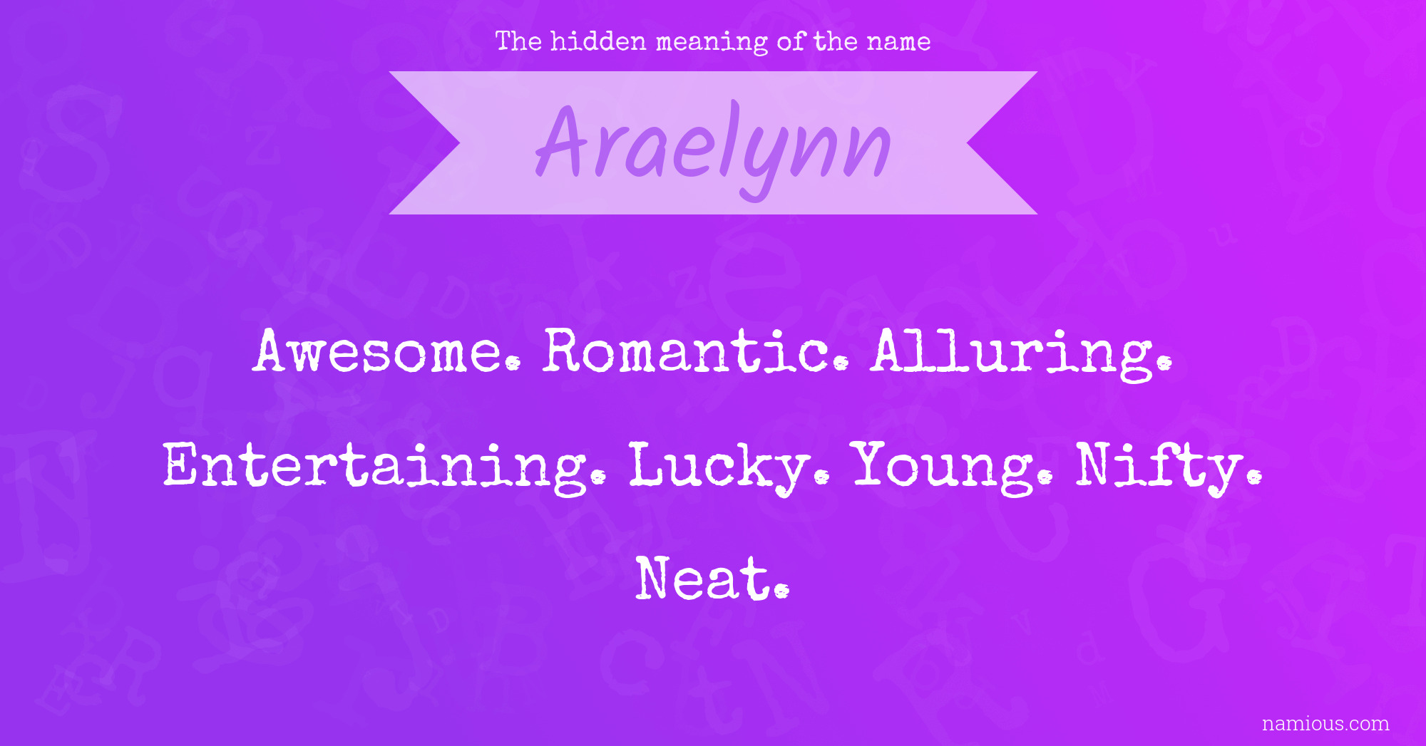 The hidden meaning of the name Araelynn