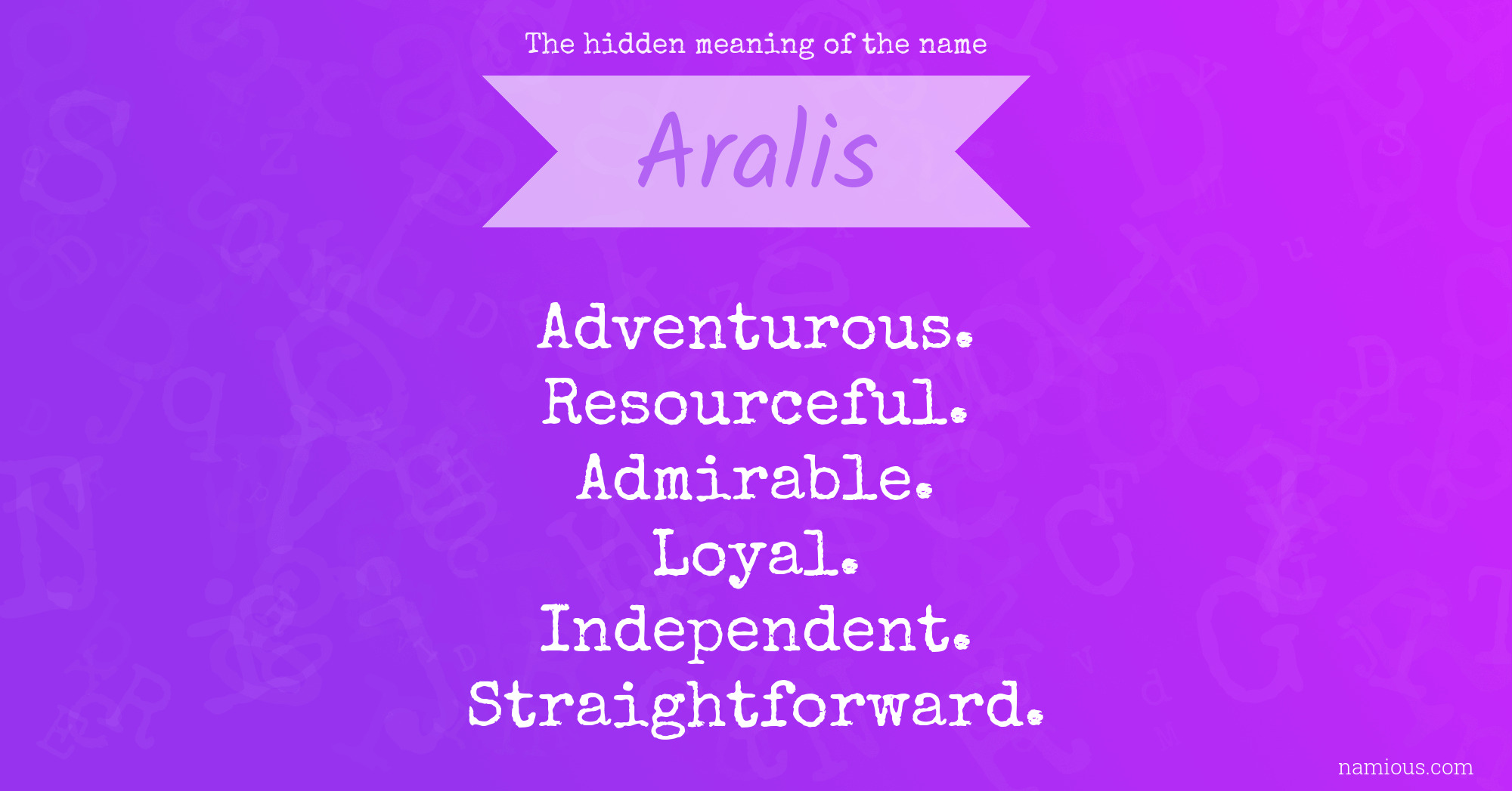 The hidden meaning of the name Aralis