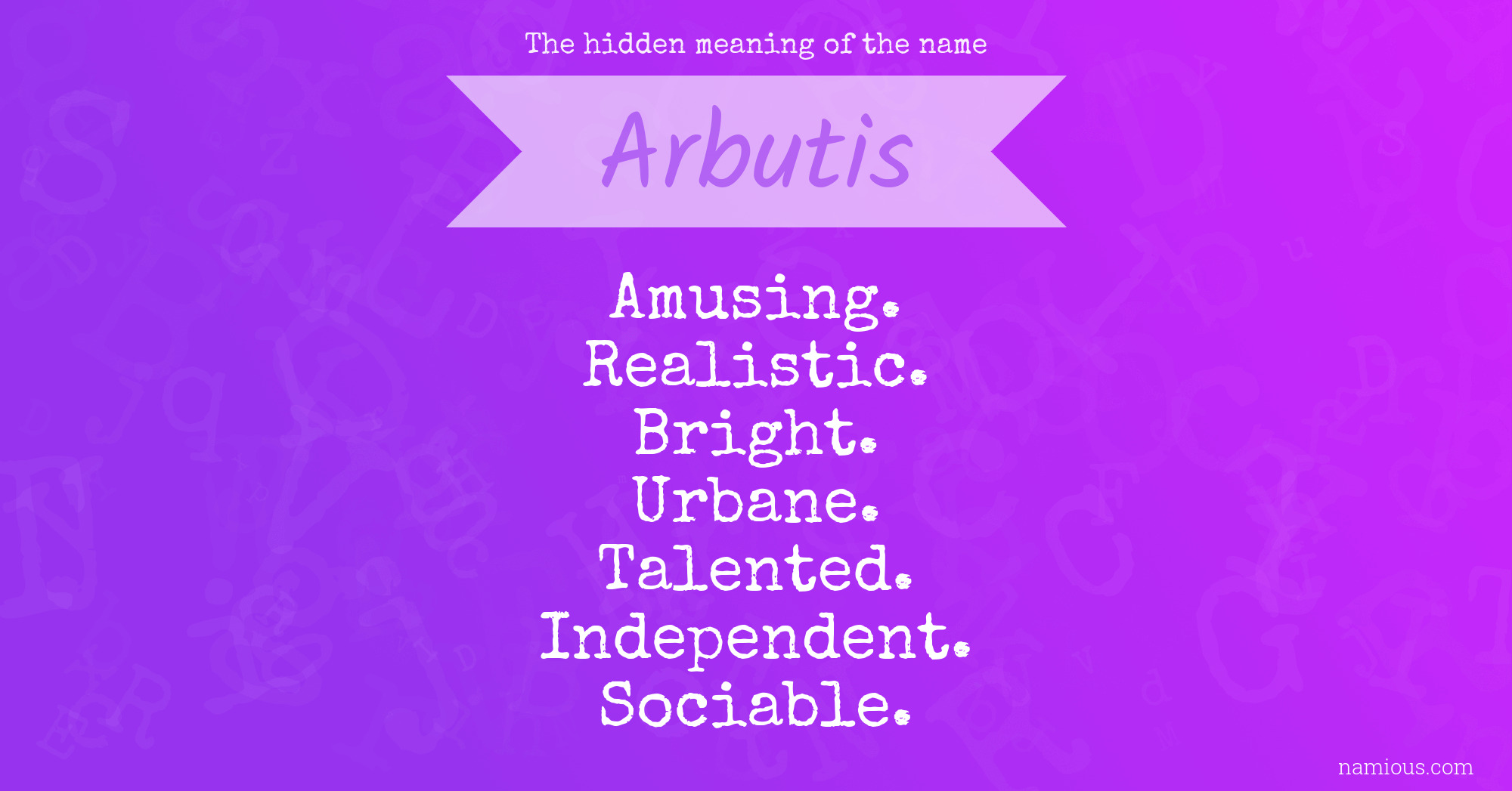 The hidden meaning of the name Arbutis