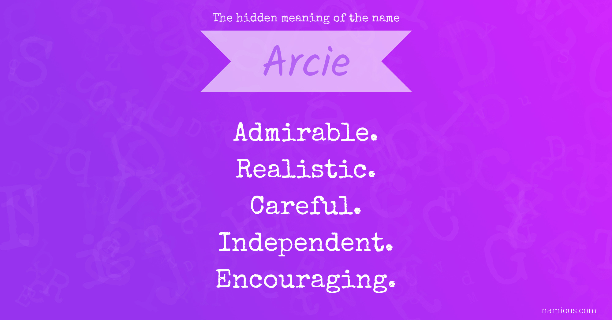 The hidden meaning of the name Arcie