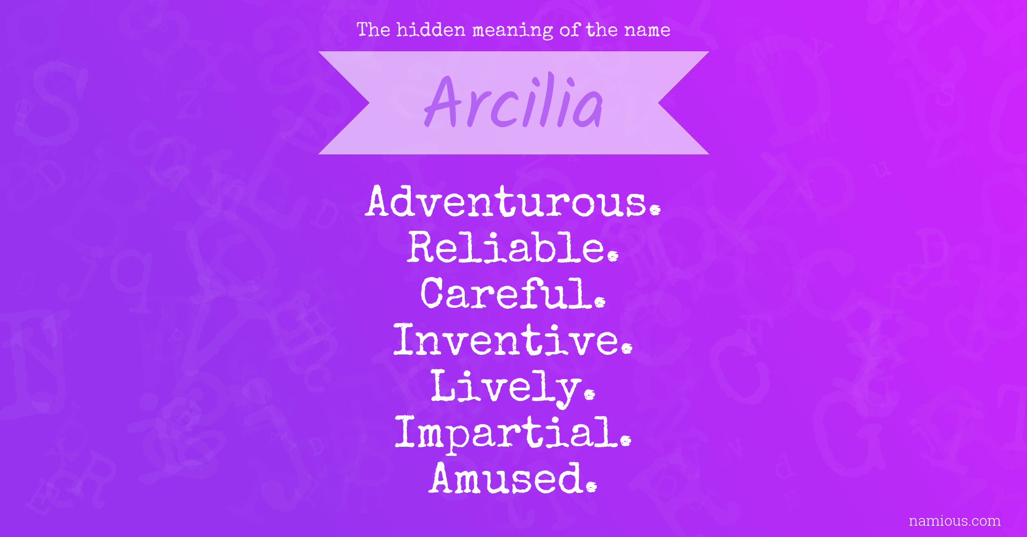 The hidden meaning of the name Arcilia