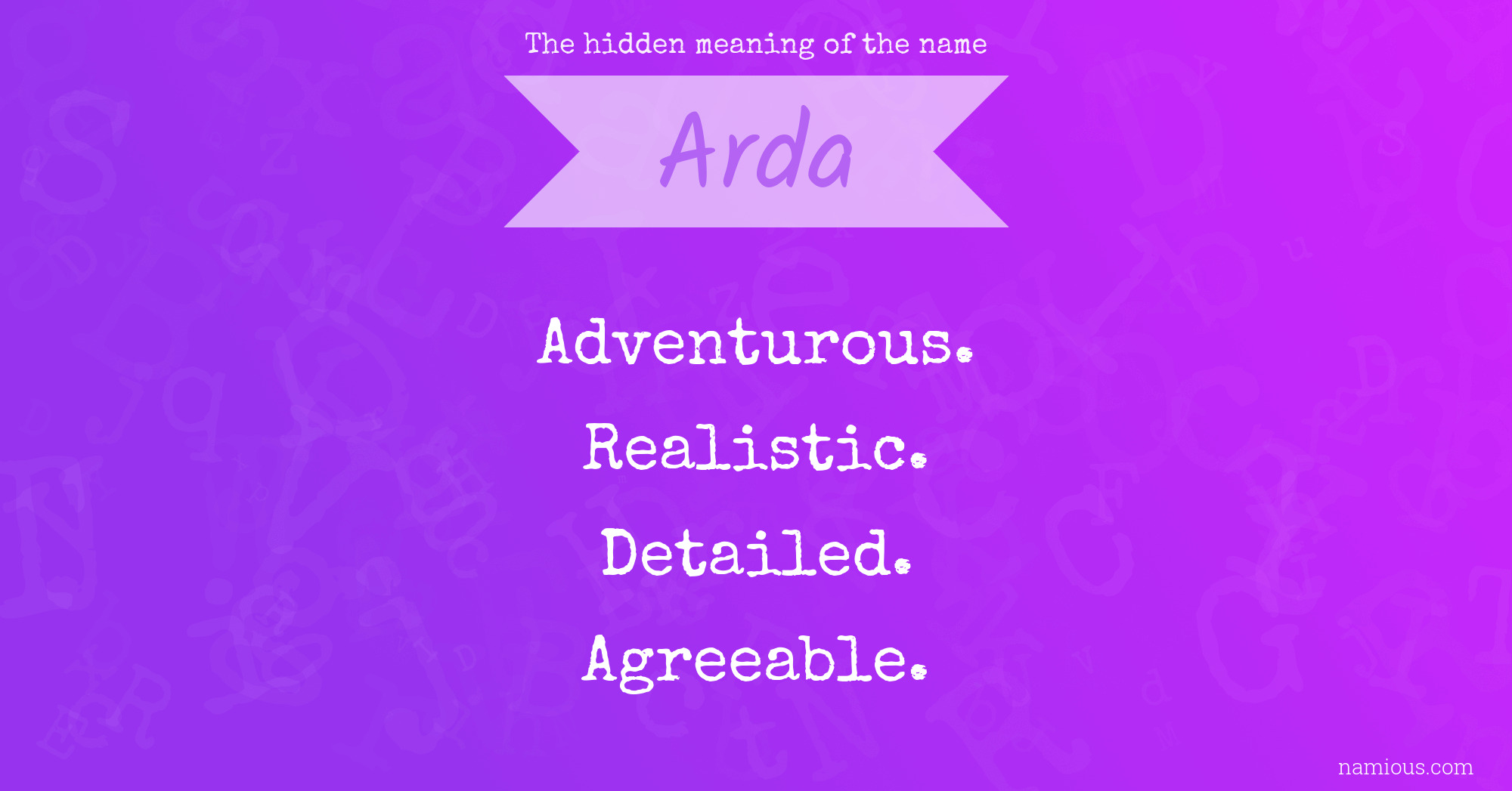 The hidden meaning of the name Arda