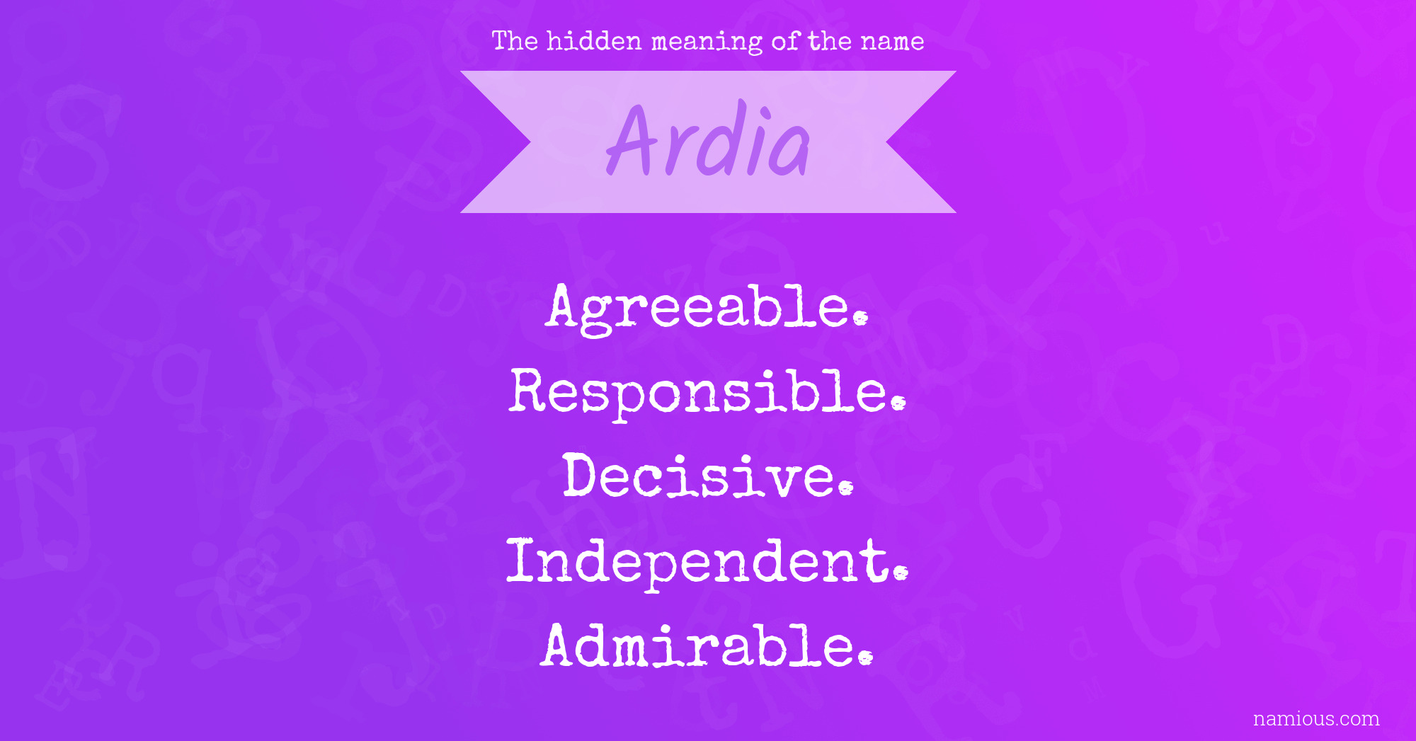 The hidden meaning of the name Ardia