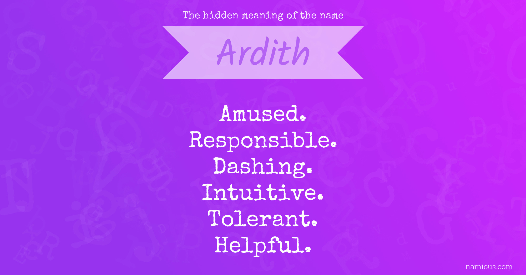 The hidden meaning of the name Ardith