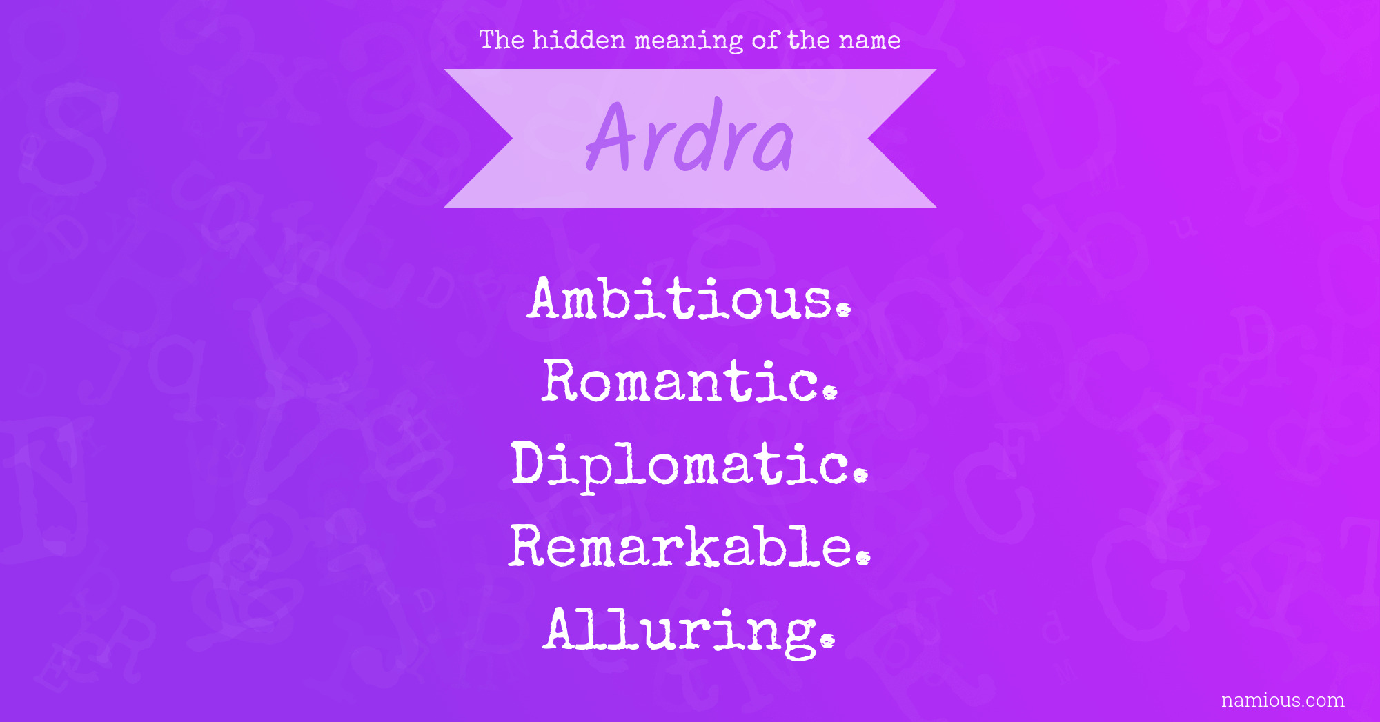 The hidden meaning of the name Ardra