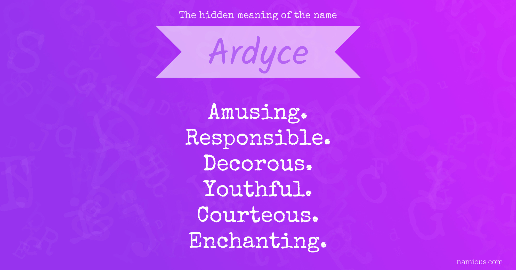 The hidden meaning of the name Ardyce