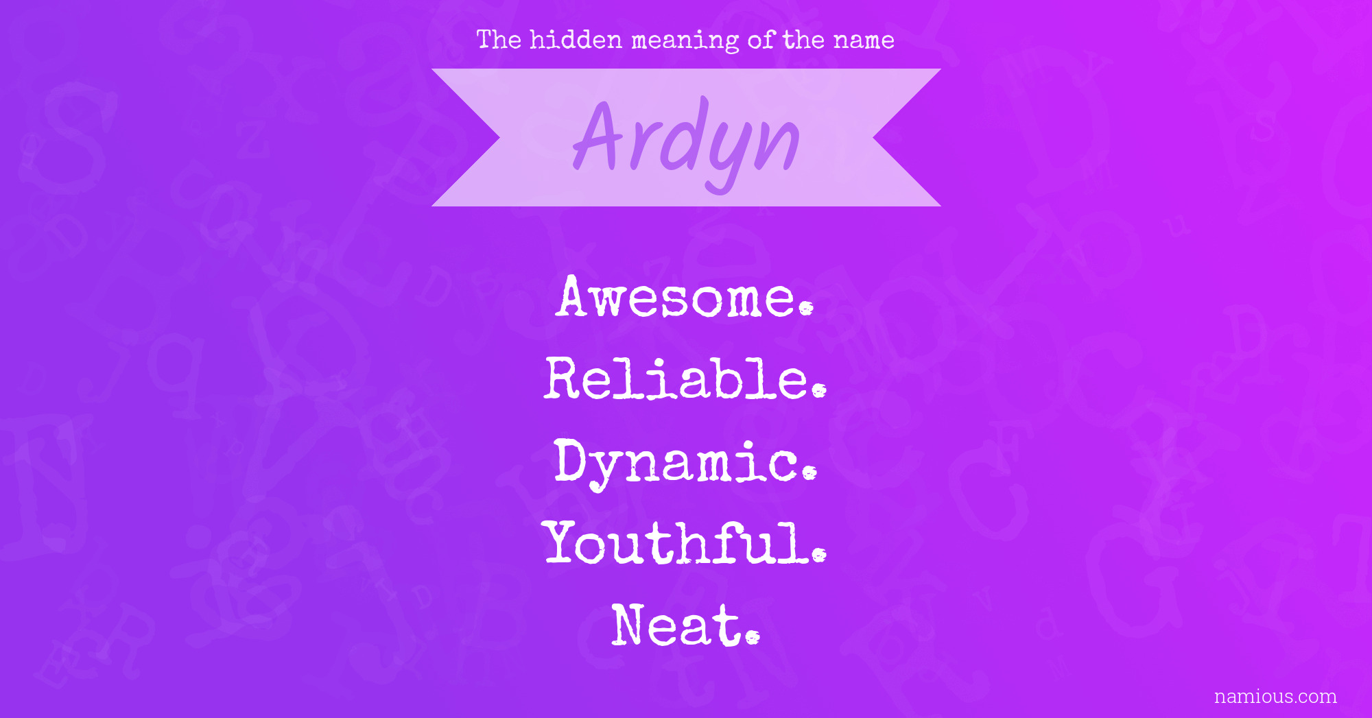 The hidden meaning of the name Ardyn