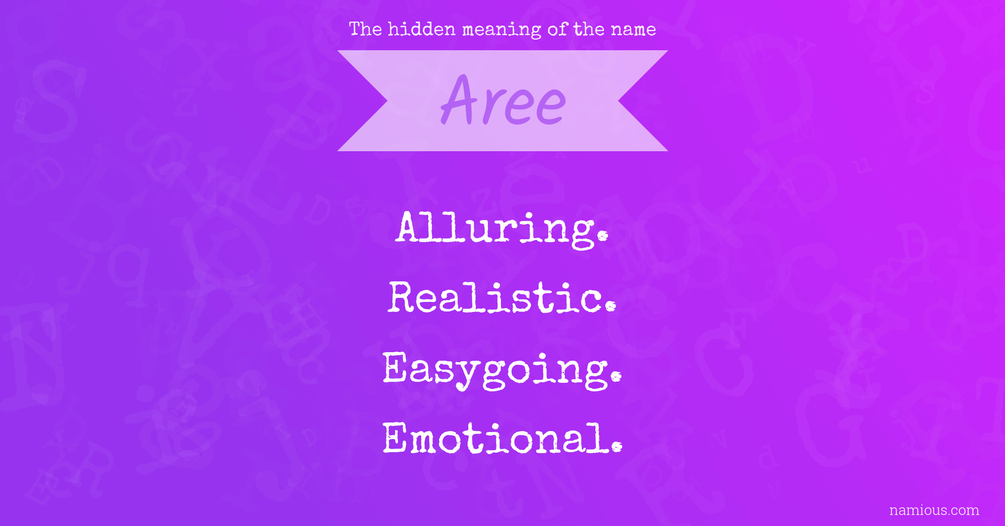 The hidden meaning of the name Aree