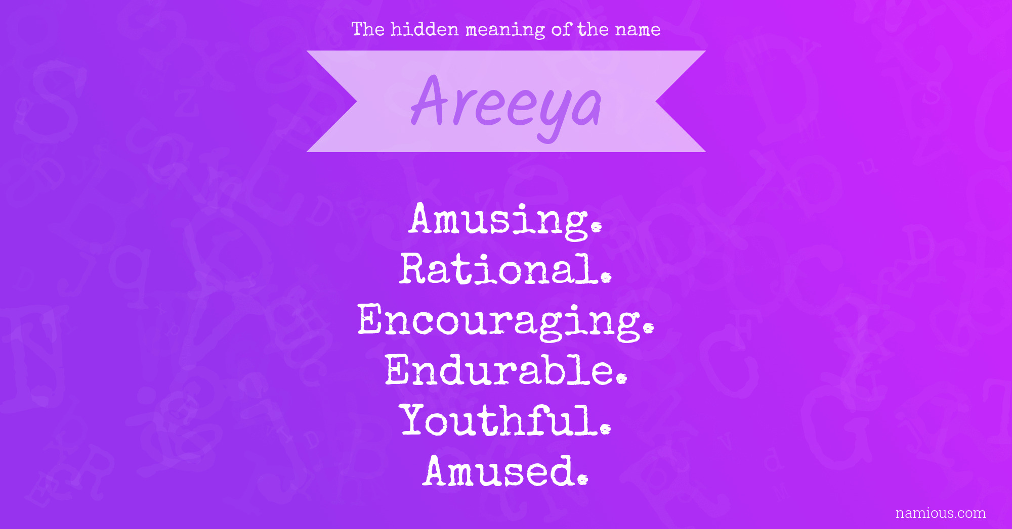 The hidden meaning of the name Areeya