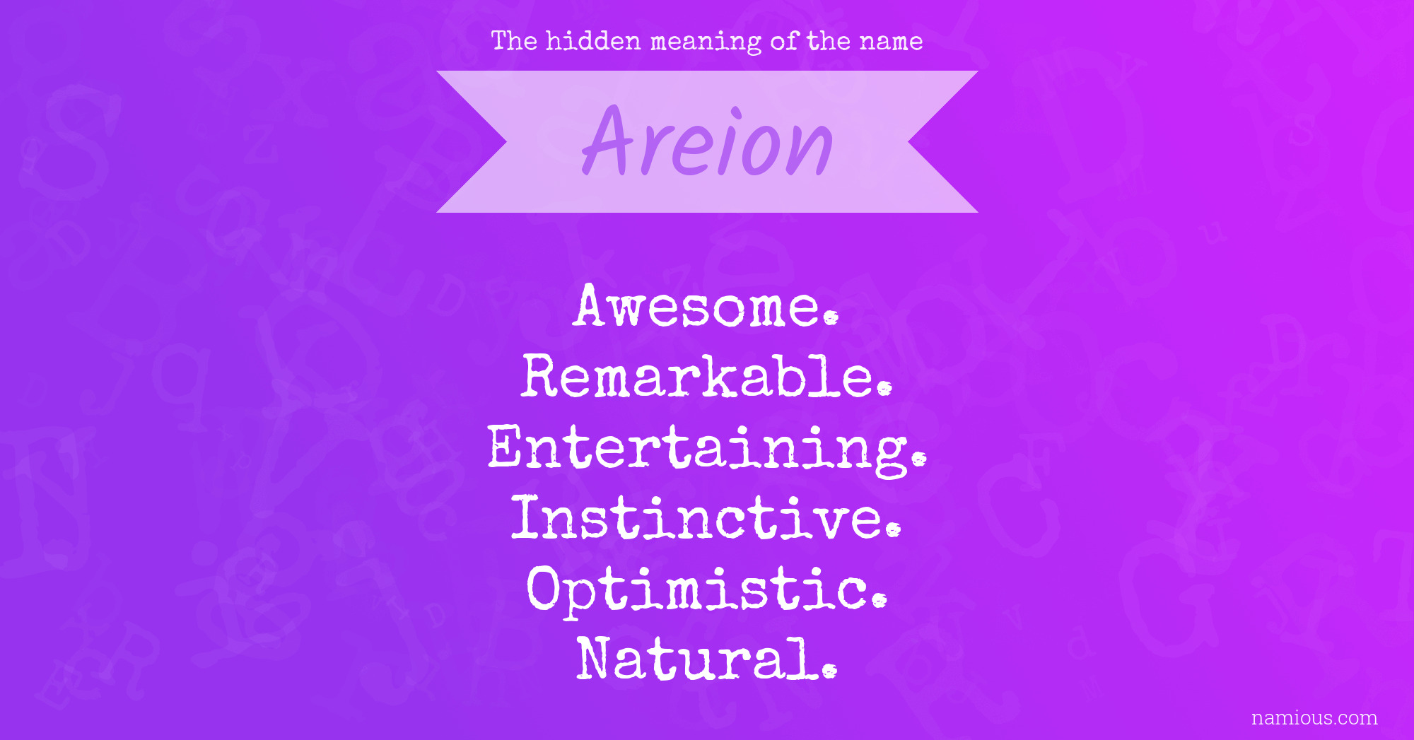 The hidden meaning of the name Areion