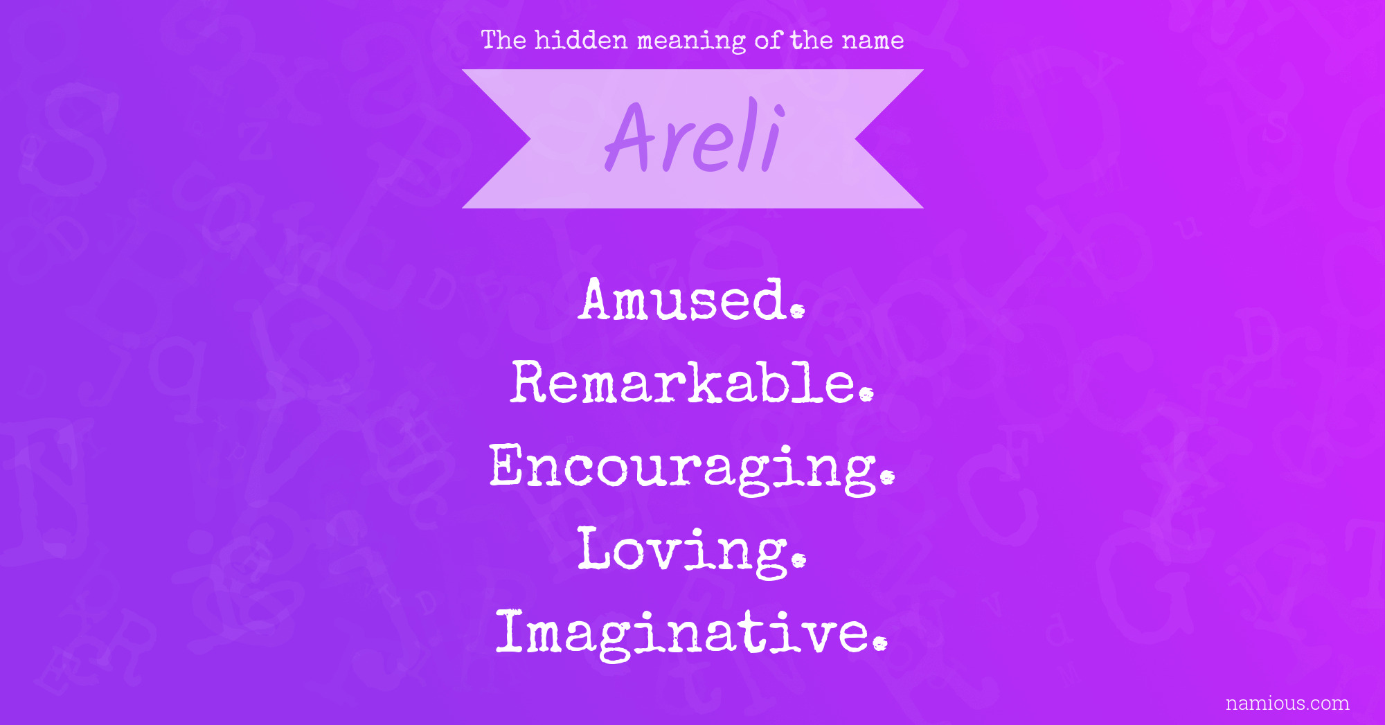 The hidden meaning of the name Areli