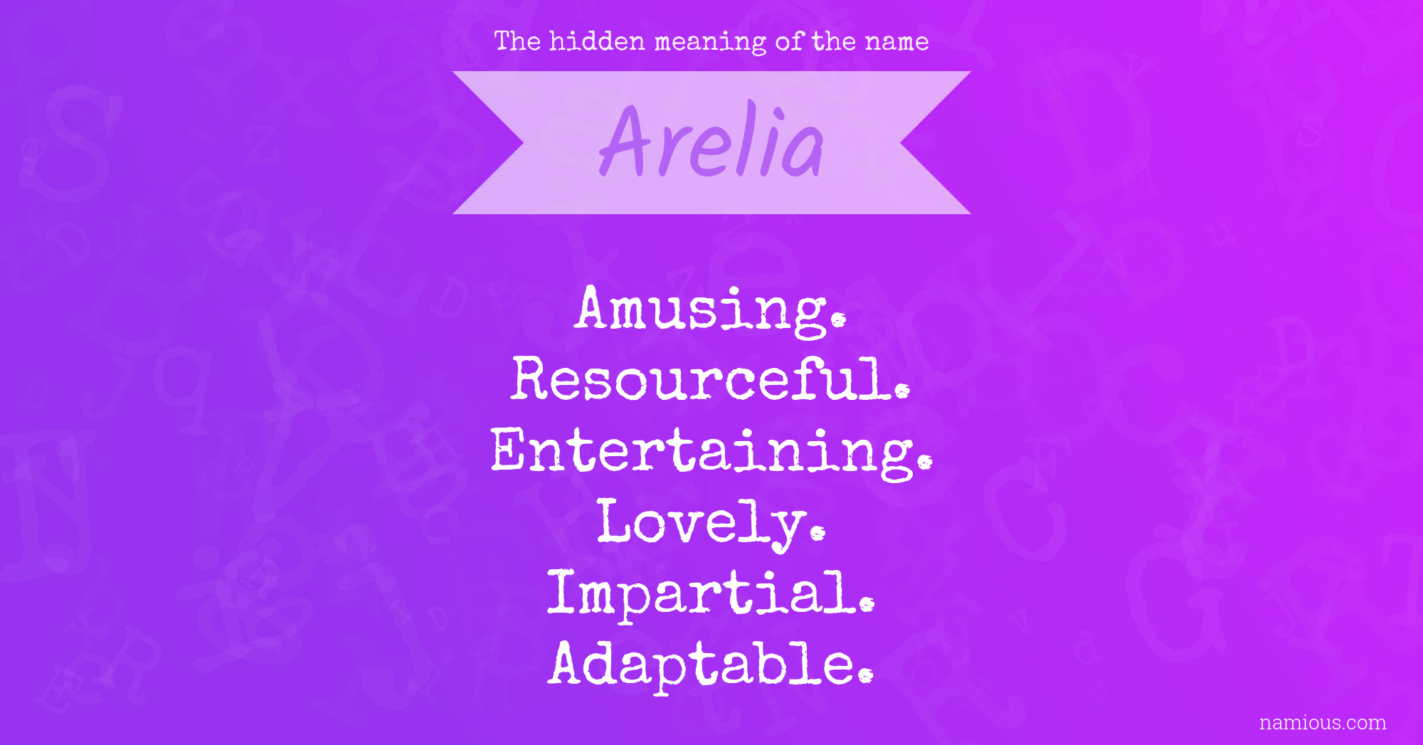 The hidden meaning of the name Arelia